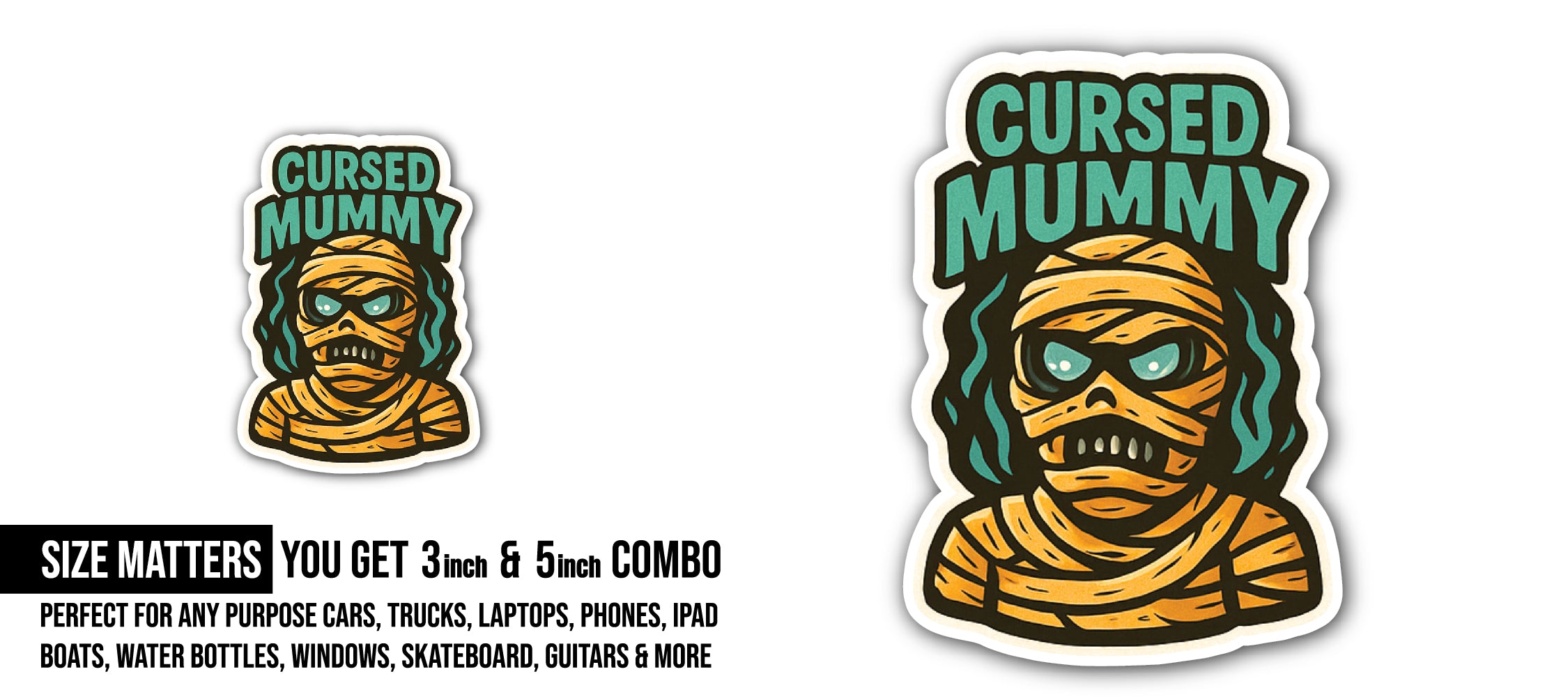 Cursed Mummy Sticker, Waterproof Vinyl Decal Sticker Indoor Or Outdoor 2 (Pieces) 3" and 5"