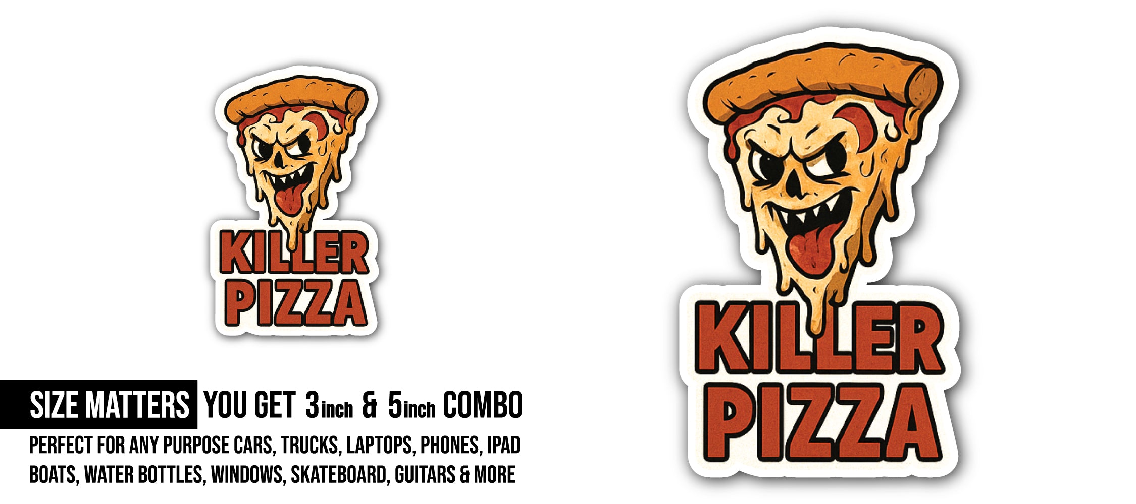Killer Pizza Sticker, Waterproof Vinyl Decal Sticker Indoor Or Outdoor 2 (Pieces) 3" and 5"