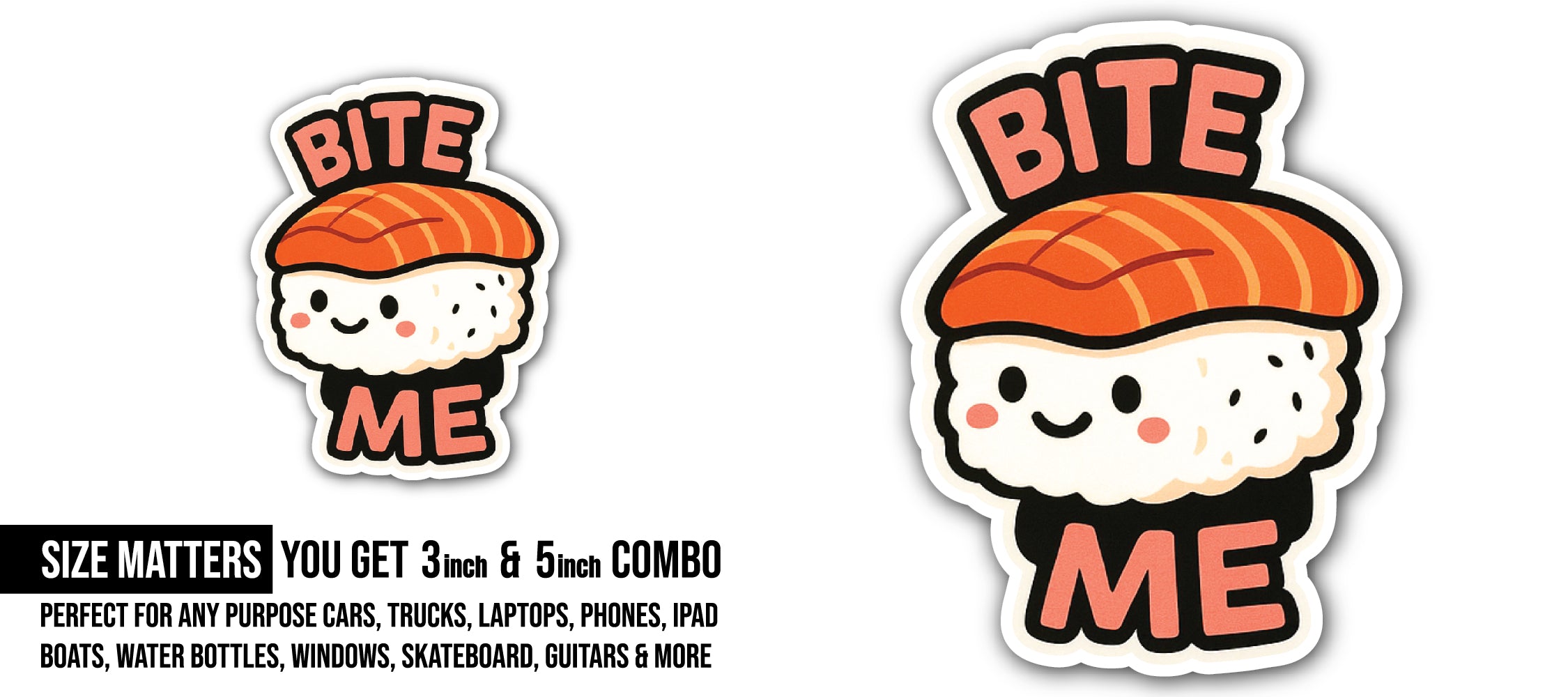 Bite Me Sticker, Waterproof Vinyl Decal Sticker Indoor Or Outdoor 2 (Pieces) 3" and 5"