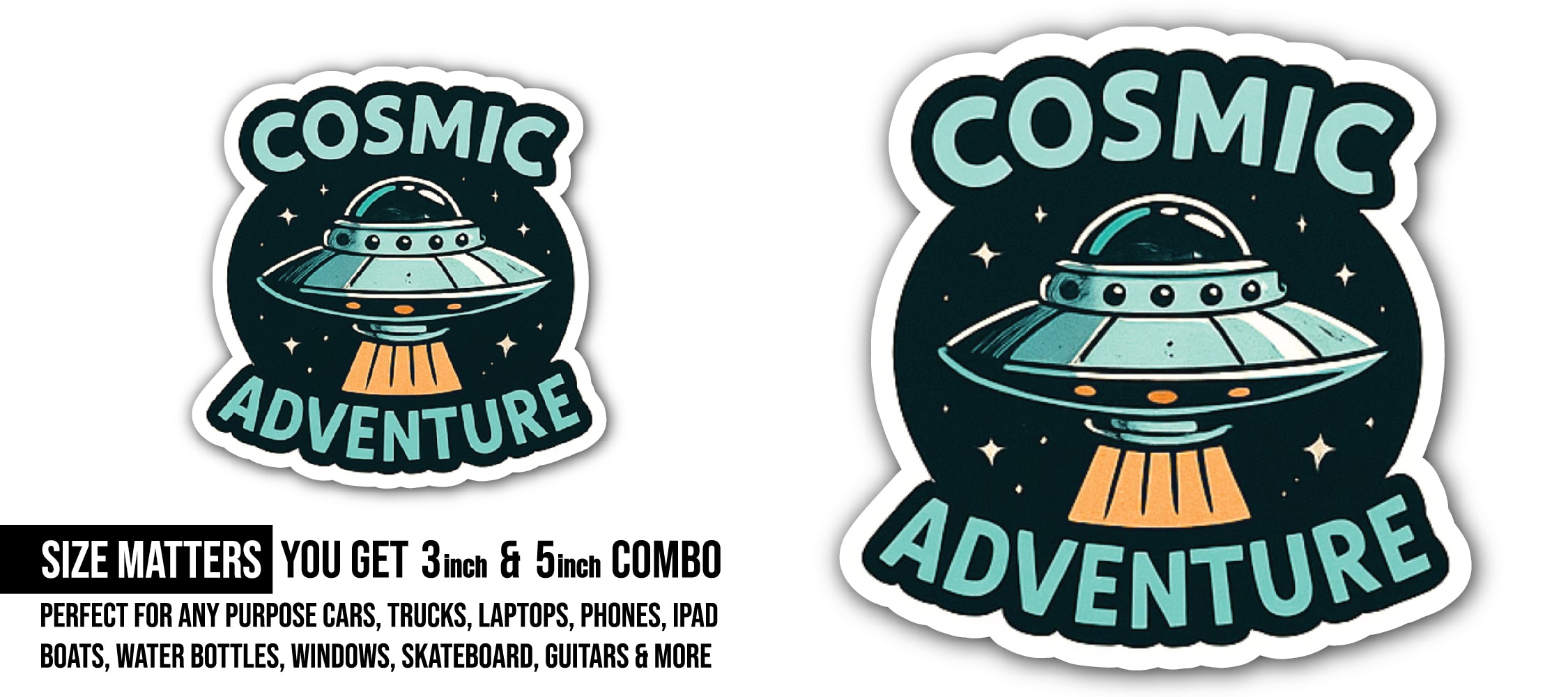 Cosmic Adventure Sticker, Waterproof Vinyl Decal Sticker Indoor Or Outdoor 2 (Pieces) 3" and 5"