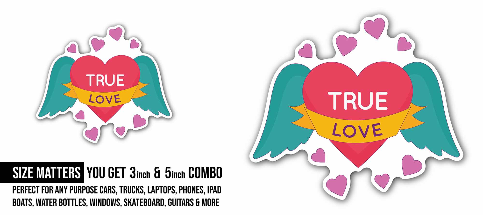 Big Heart with True Love Text Sticker, Waterproof Vinyl Decal Sticker Indoor Or Outdoor 2 (Pieces) 3" and 5"