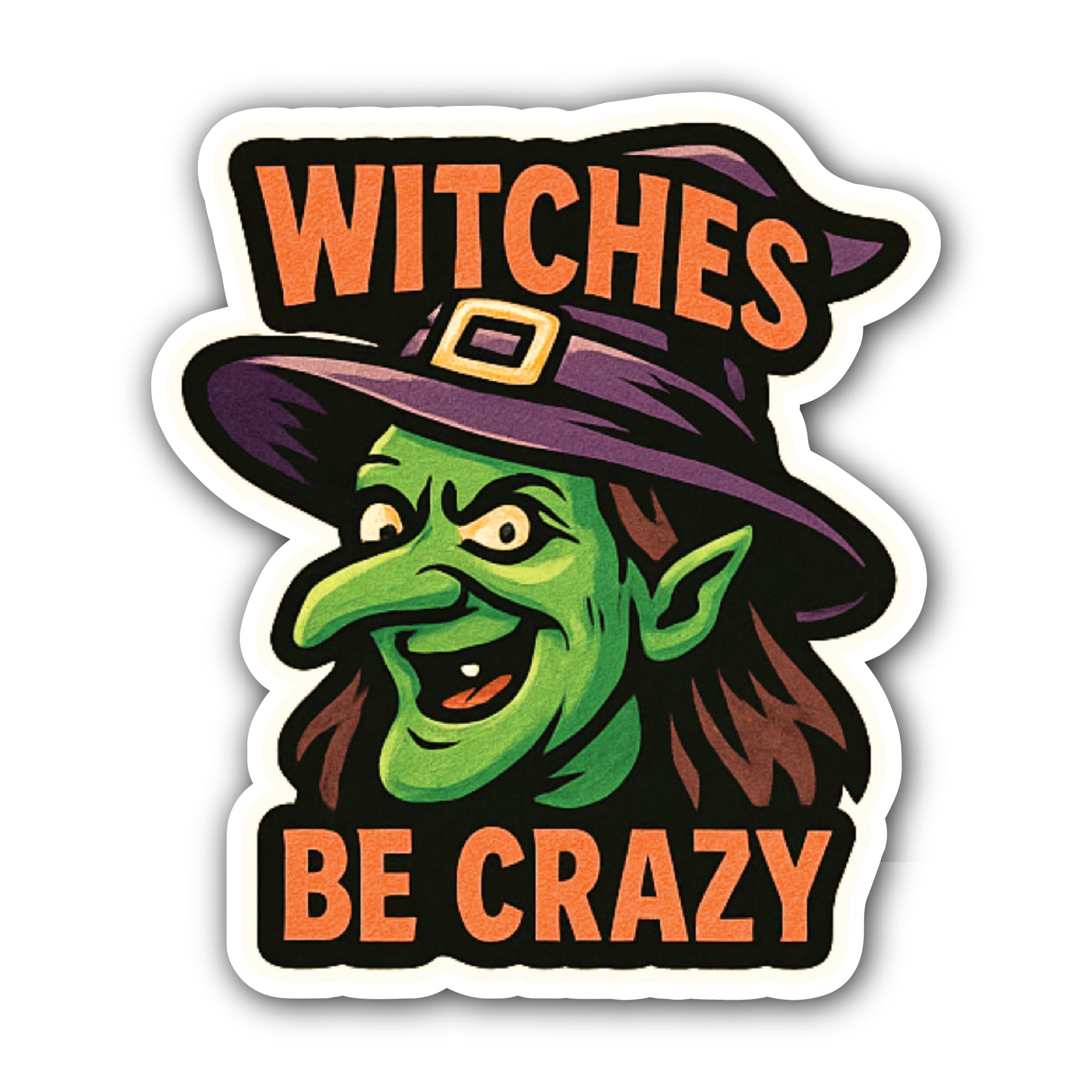 Witches Be Crazy Sticker, Waterproof Vinyl Decal Sticker Indoor Or Outdoor 2 (Pieces) 3" and 5"