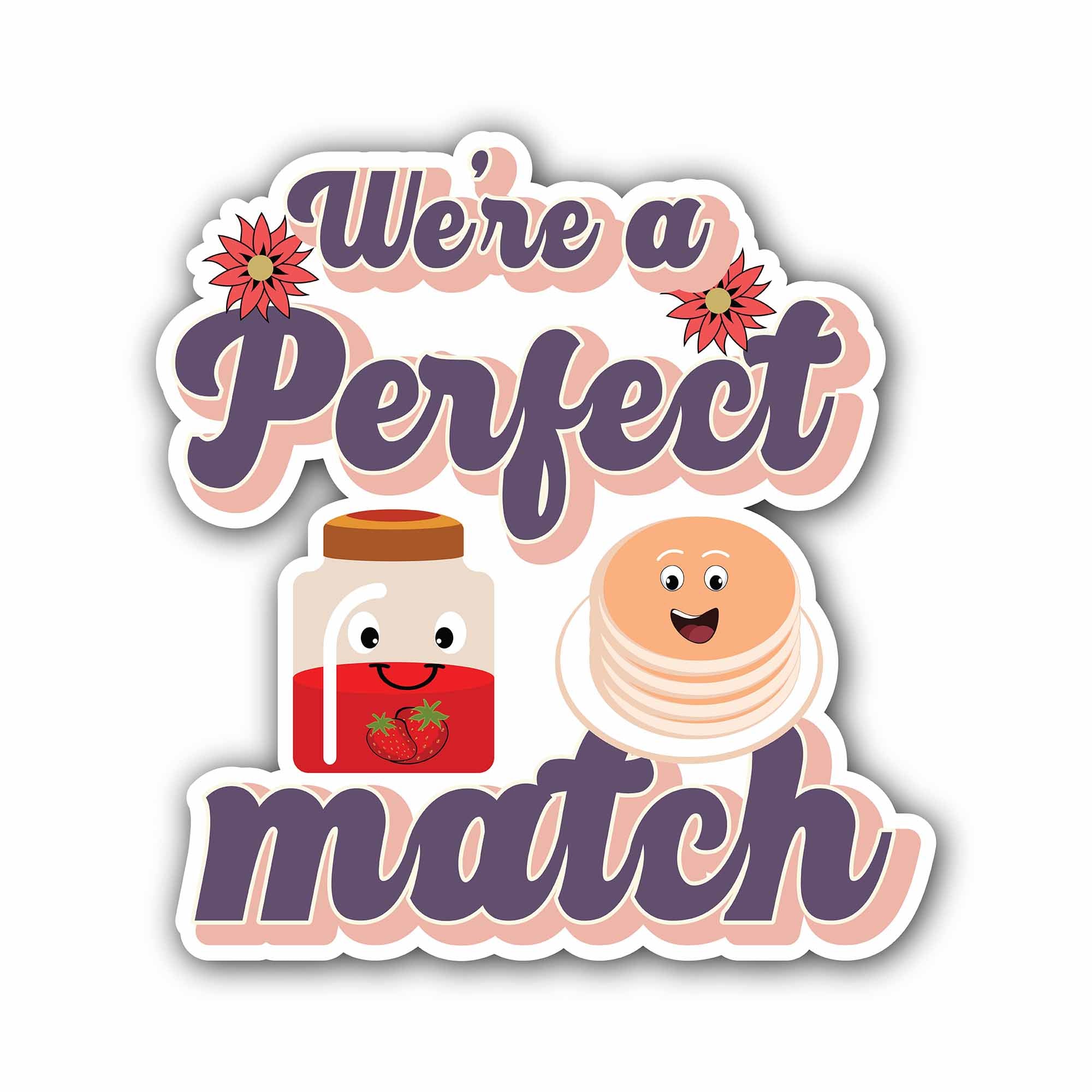 Foods & were a Perfect Match Text Sticker, Waterproof Vinyl Decal Sticker Indoor Or Outdoor 2 (Pieces) 3" and 5"