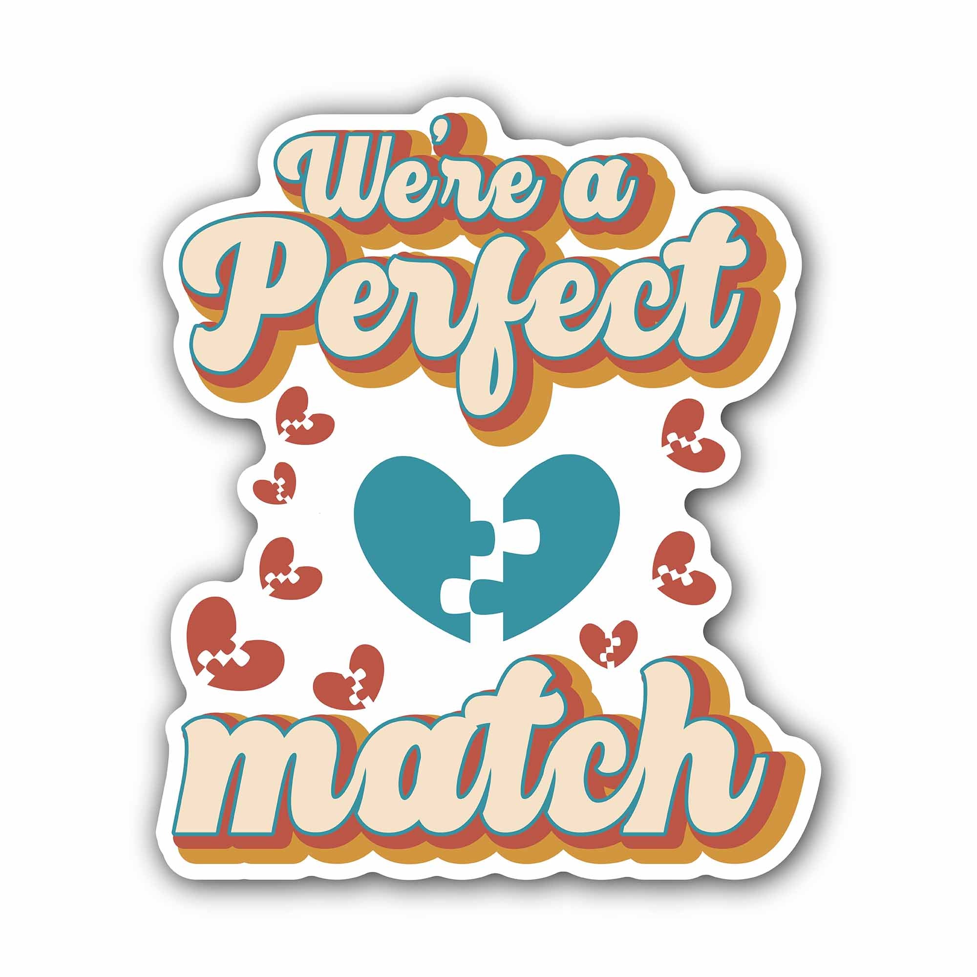 Perfect Match Sticker, Waterproof Vinyl Decal Sticker Indoor Or Outdoor 2 (Pieces) 3" and 5"