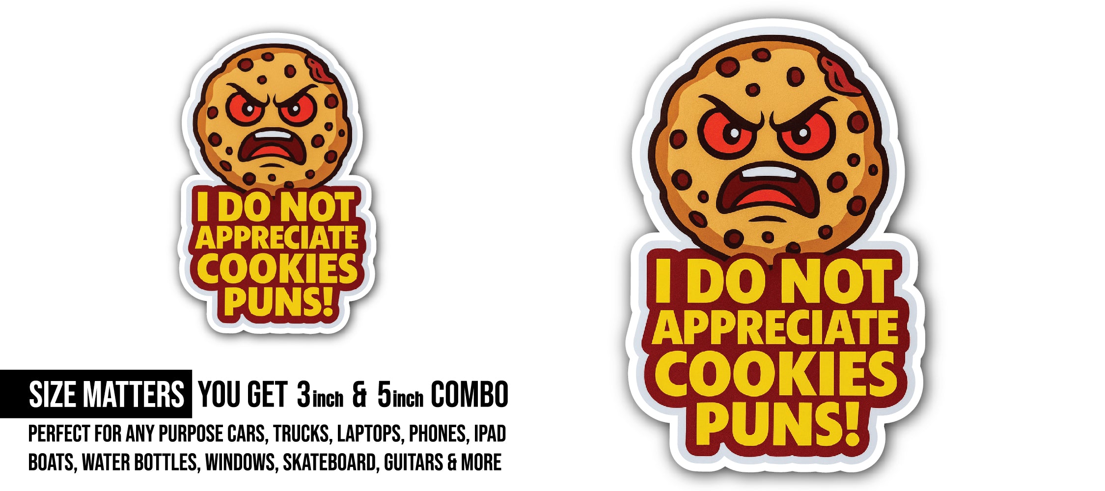 Angry Cookie Sticker, Waterproof Vinyl Decal Sticker Indoor Or Outdoor 2 (Pieces) 3" and 5"