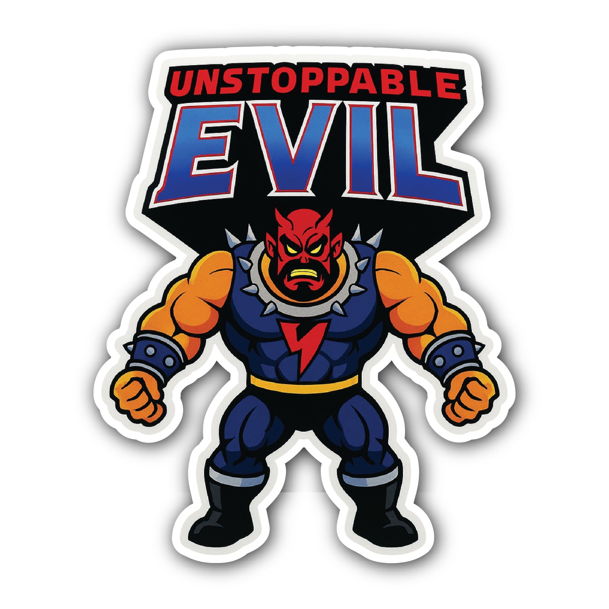 Unstoppable Evil Sticker, Waterproof Vinyl Decal Sticker Indoor Or Outdoor 2 (Pieces) 3" and 5"
