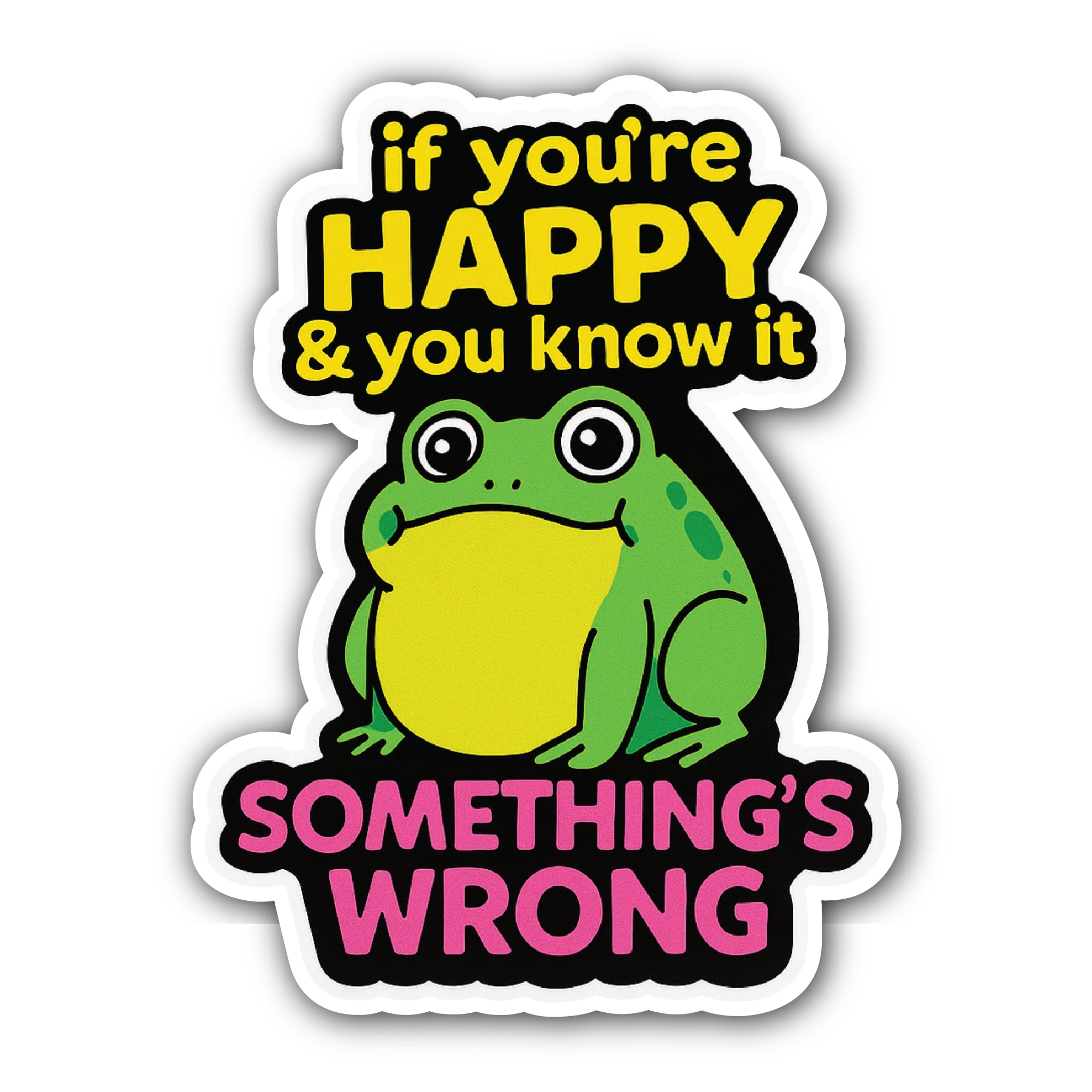 Something's Wrong Sticker, Waterproof Vinyl Decal Sticker Indoor Or Outdoor 2 (Pieces) 3" and 5"