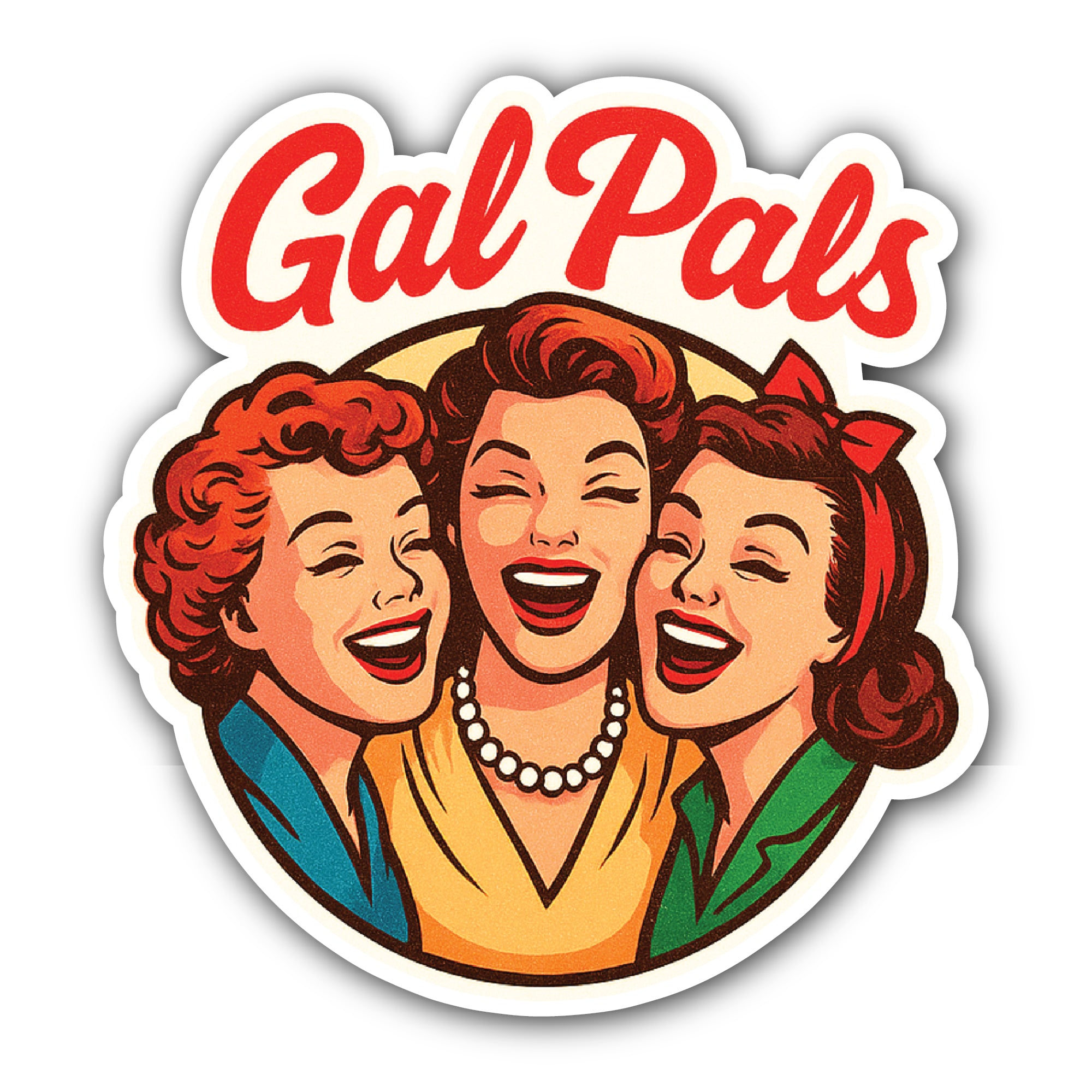 Gal Pals Sticker, Waterproof Vinyl Decal Sticker Indoor Or Outdoor 2 (Pieces) 3" and 5"