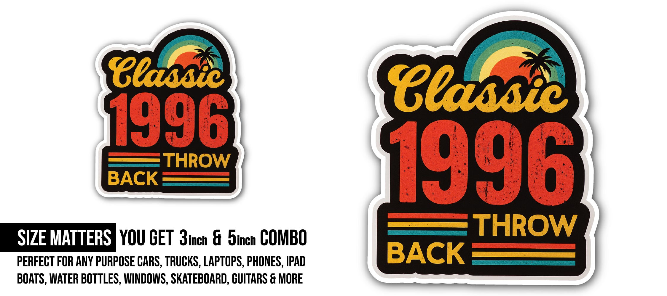 Classic 1996 Throwback Sticker, Waterproof Vinyl Decal Sticker Indoor Or Outdoor 2 (Pieces) 3" and 5"