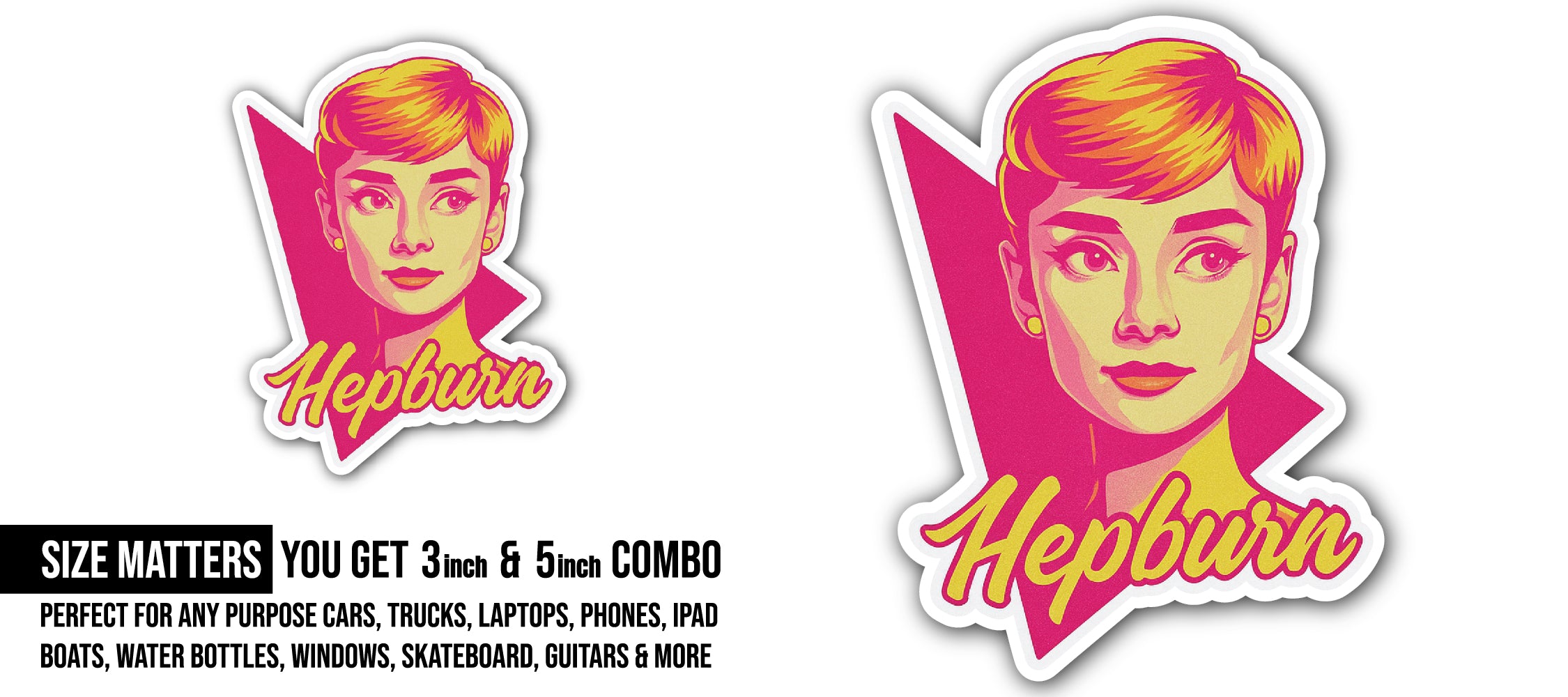 Hepburn Pop Art Sticker, Waterproof Vinyl Decal Sticker Indoor Or Outdoor 2 (Pieces) 3" and 5"