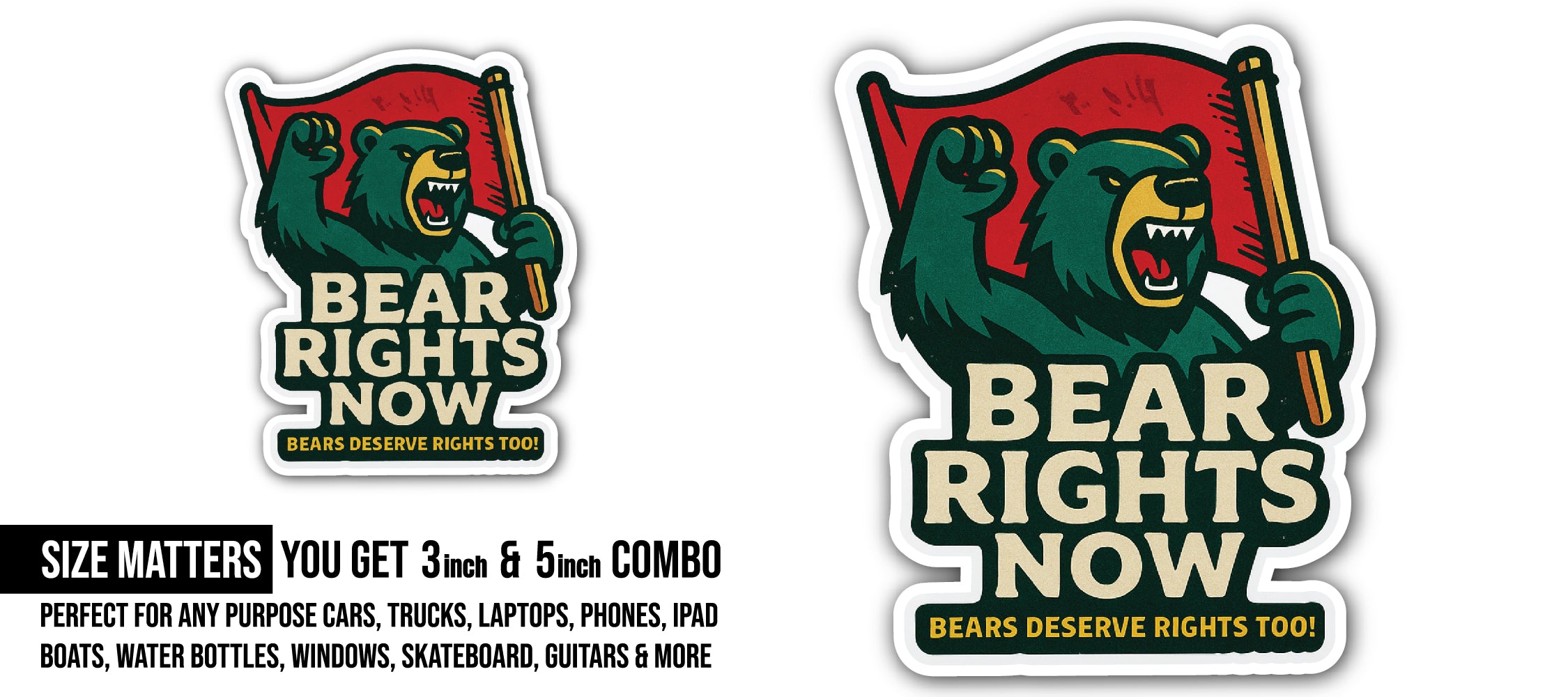 Bear Rights Now Sticker, Waterproof Vinyl Decal Sticker Indoor Or Outdoor 2 (Pieces) 3" and 5"