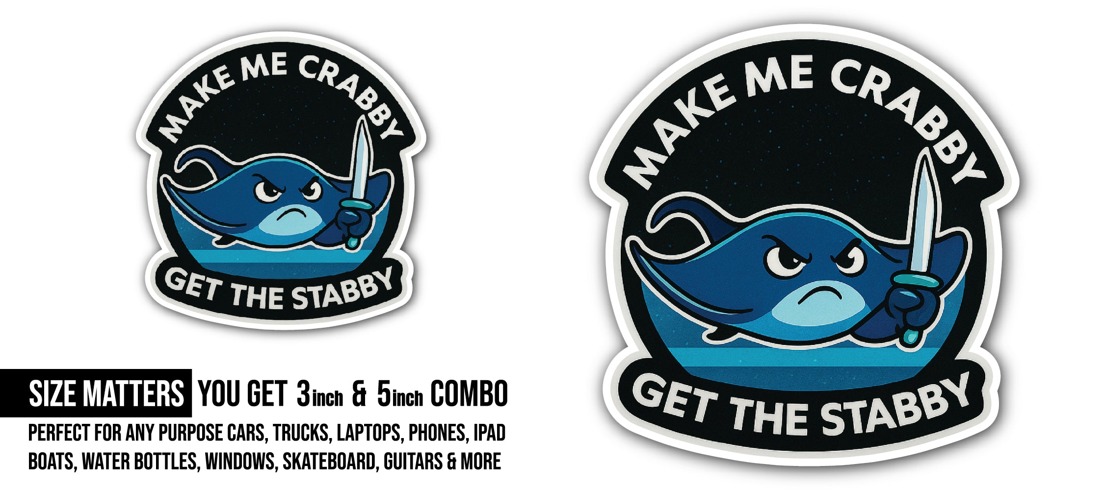 Stabby Ray Sticker, Waterproof Vinyl Decal Sticker Indoor Or Outdoor 2 (Pieces) 3" and 5"