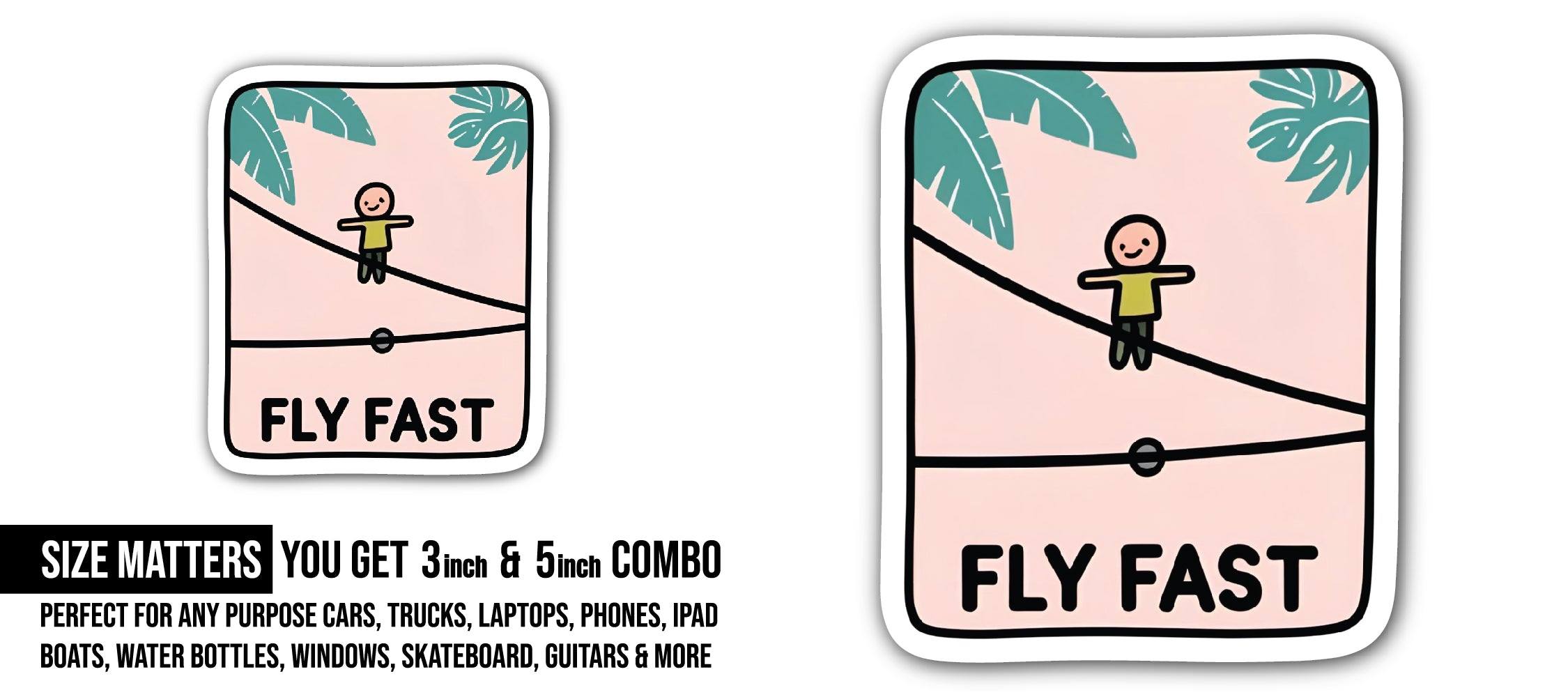 Fly Fast Sticker, Waterproof Vinyl Decal Sticker Indoor Or Outdoor 2 (Pieces) 3" and 5"