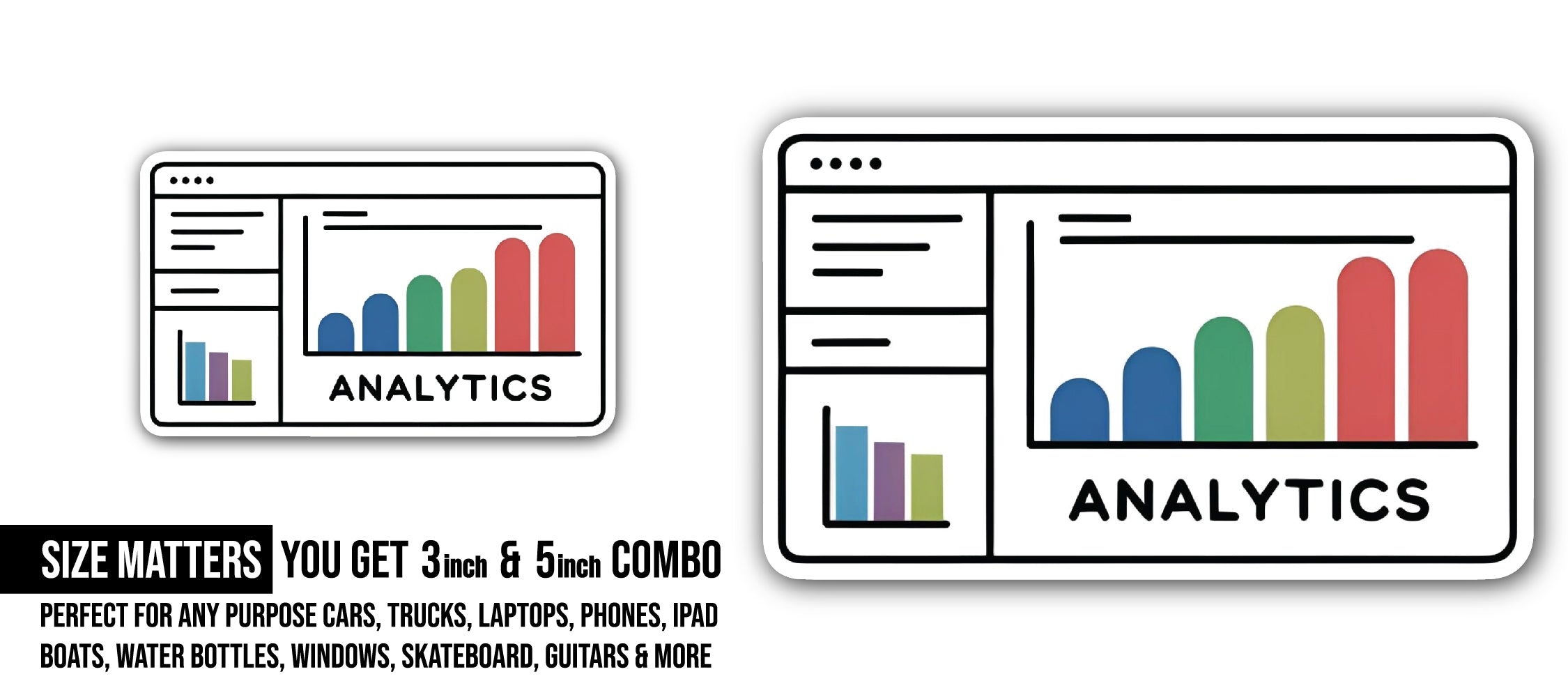 Analytics Sticker, Waterproof Vinyl Decal Sticker Indoor Or Outdoor 2 (Pieces) 3" and 5"