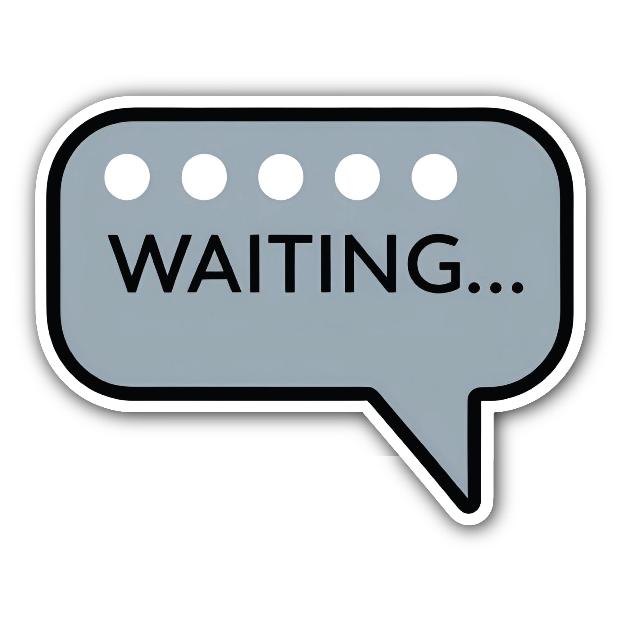 Waiting Message Sticker, Waterproof Vinyl Decal Sticker Indoor Or Outdoor 2 (Pieces) 3" and 5"