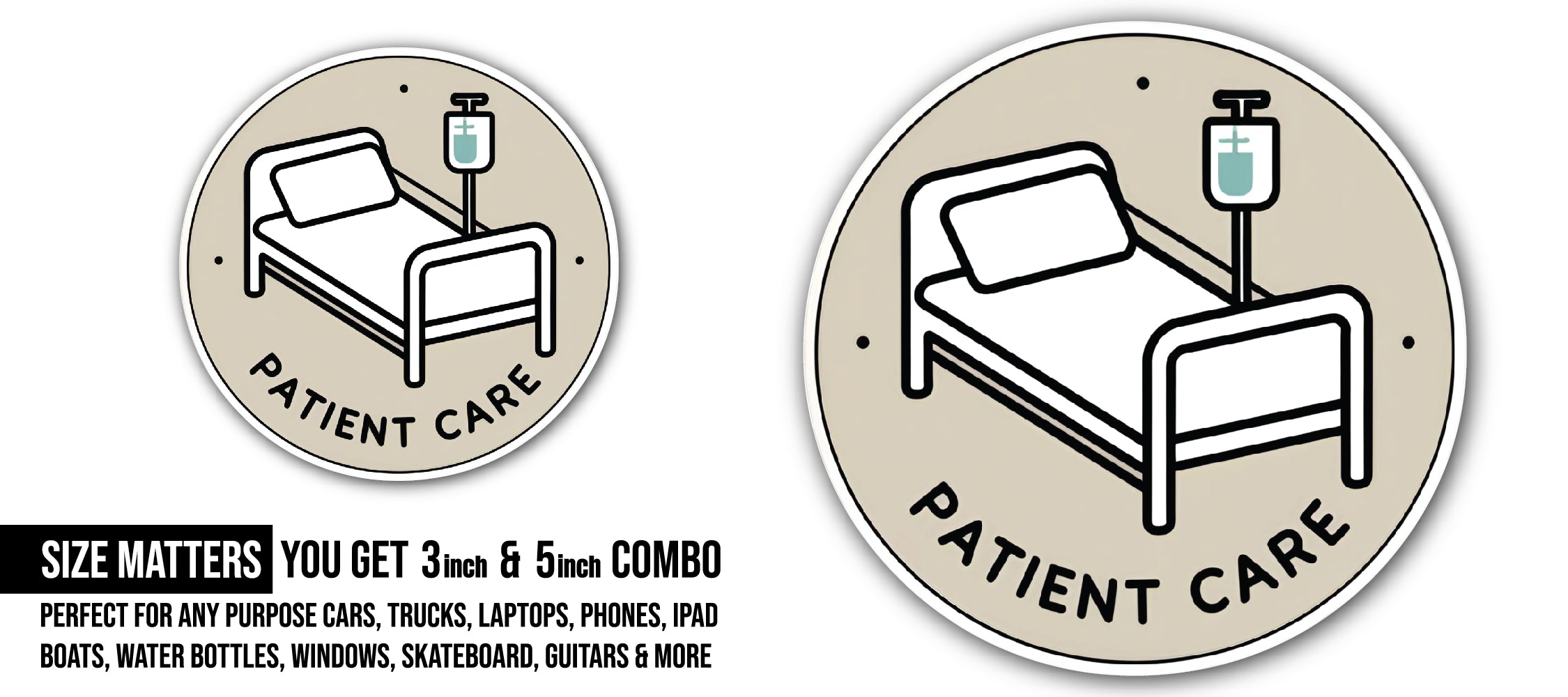 Patient Care Sticker, Waterproof Vinyl Decal Sticker Indoor Or Outdoor 2 (Pieces) 3" and 5"