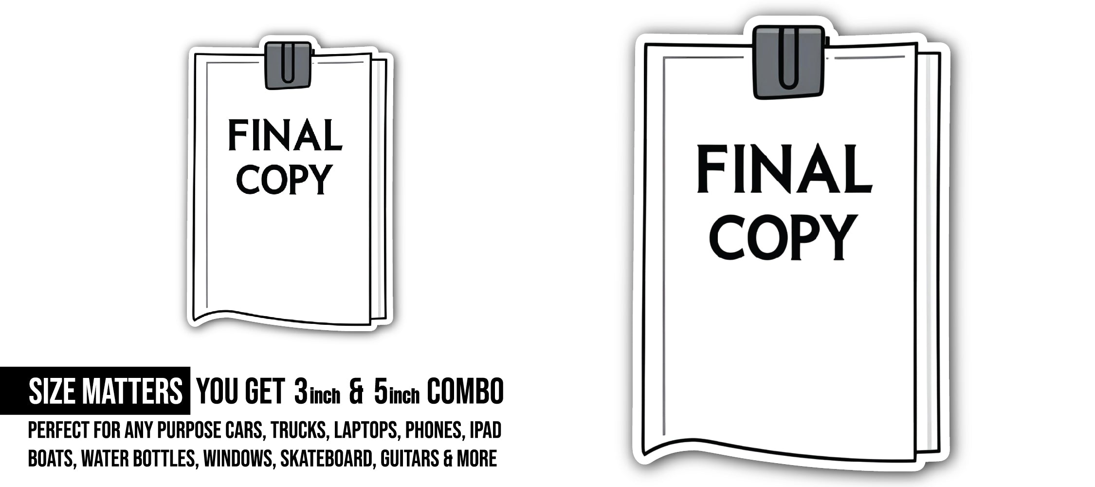 Final Copy Sticker, Waterproof Vinyl Decal Sticker Indoor Or Outdoor 2 (Pieces) 3" and 5"