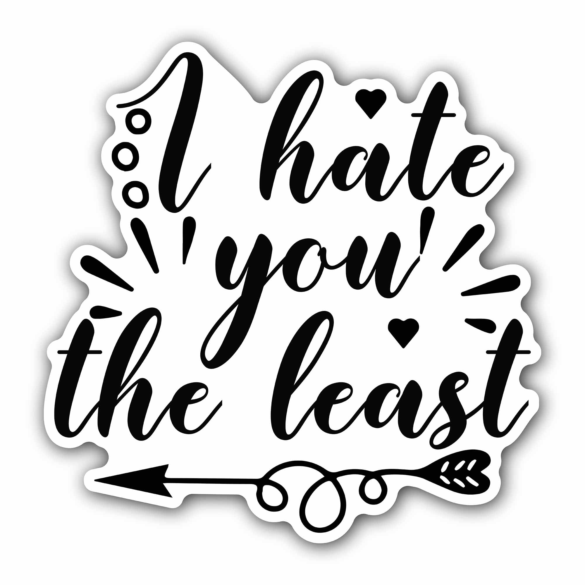 I Hate You Sticker, Waterproof Vinyl Decal Sticker Indoor Or Outdoor 2 (Pieces) 3" and 5"