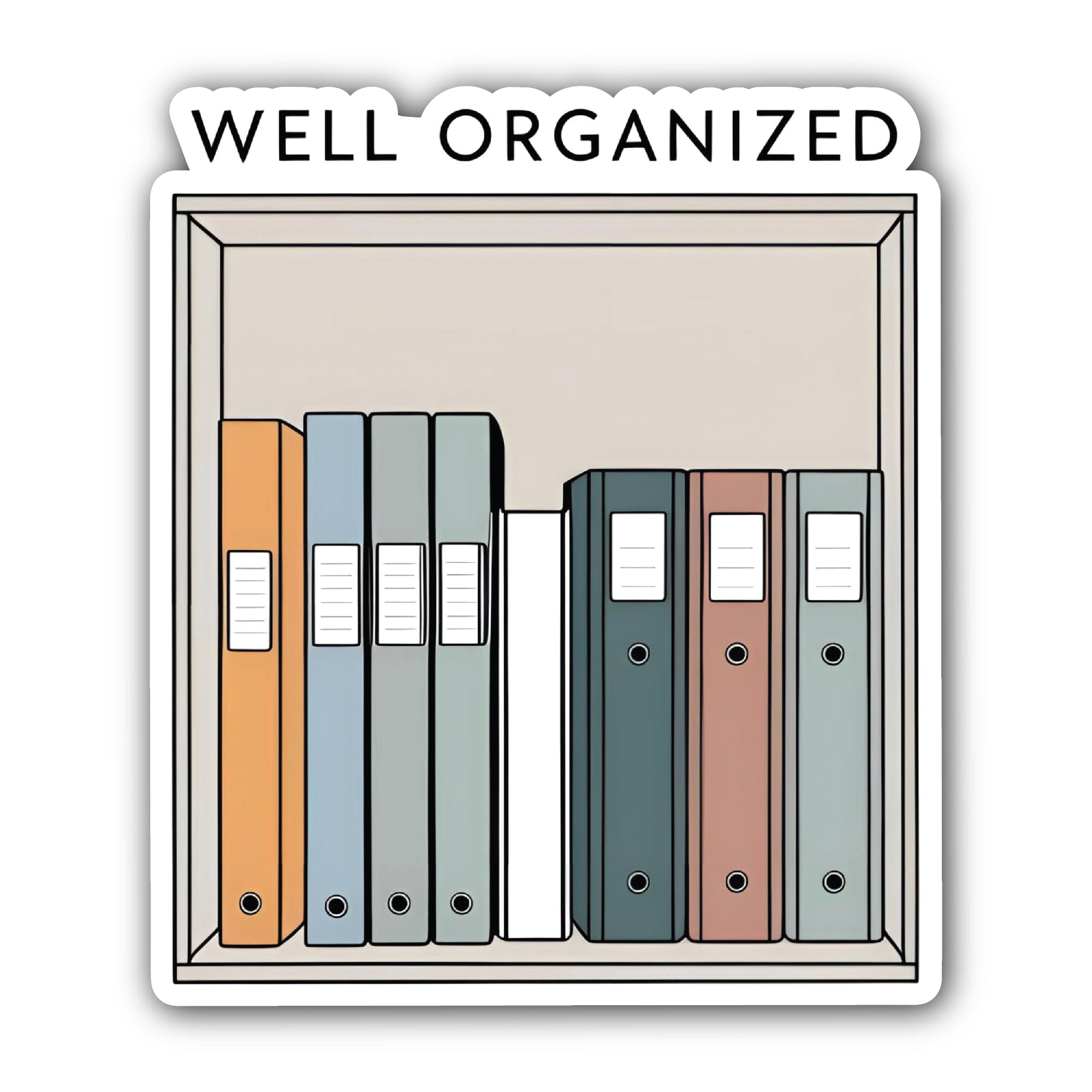 Well Organized Sticker, Waterproof Vinyl Decal Sticker Indoor Or Outdoor 2 (Pieces) 3" and 5"