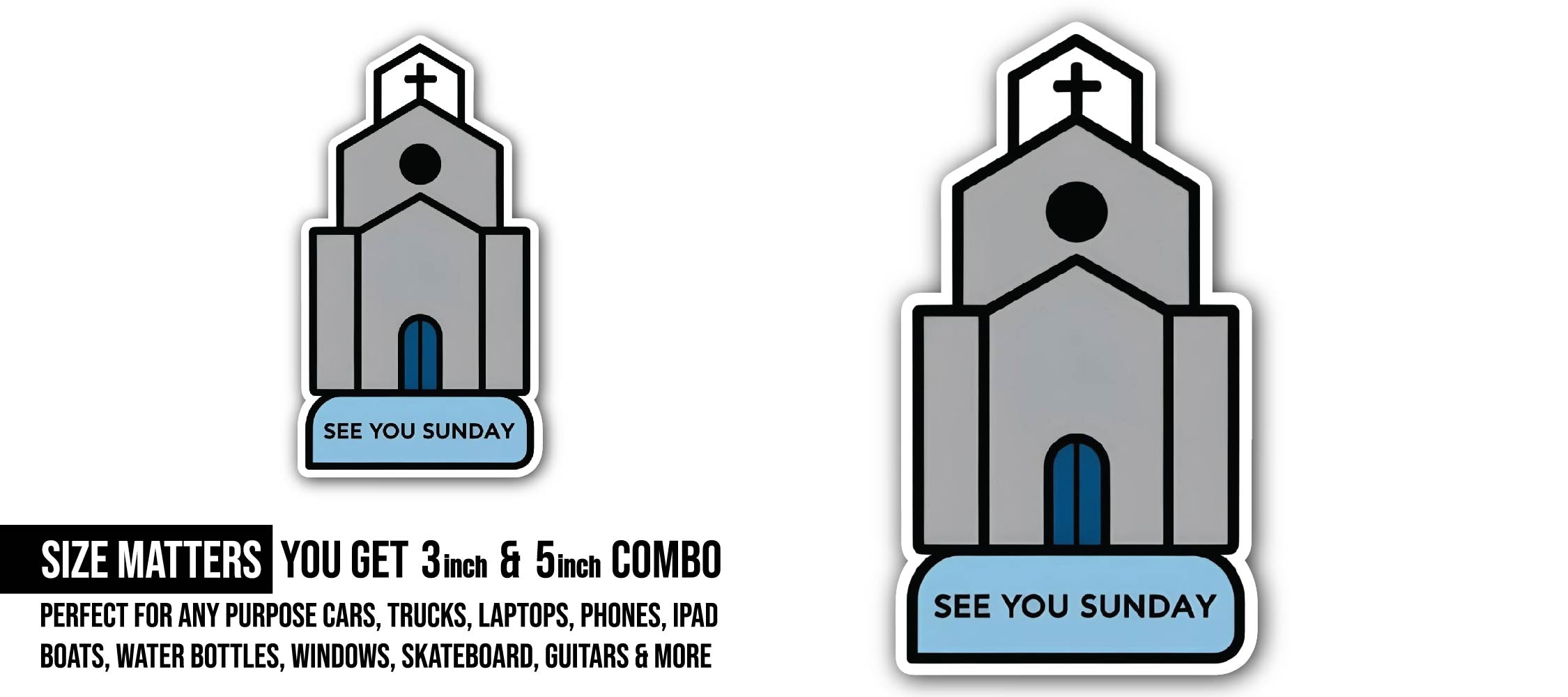 Church Sunday Reminder Sticker, Waterproof Vinyl Decal Sticker Indoor Or Outdoor 2 (Pieces) 3" and 5"