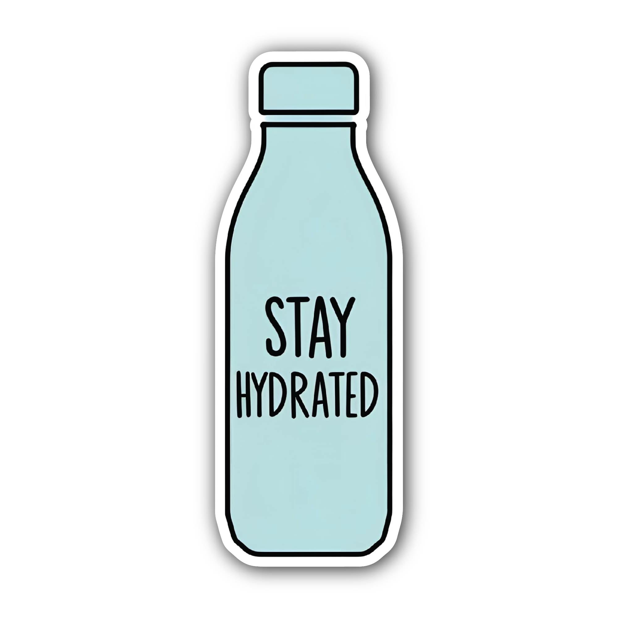 Stay Hydrated Sticker, Waterproof Vinyl Decal Sticker Indoor Or Outdoor 2 (Pieces) 3" and 5"