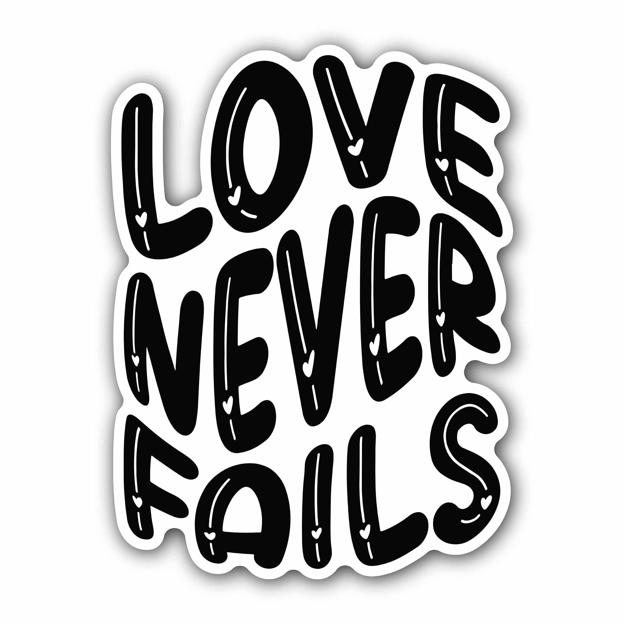 Black Color Love Never Fails Text Sticker, Waterproof Vinyl Decal Sticker Indoor Or Outdoor 2 (Pieces) 3" and 5"