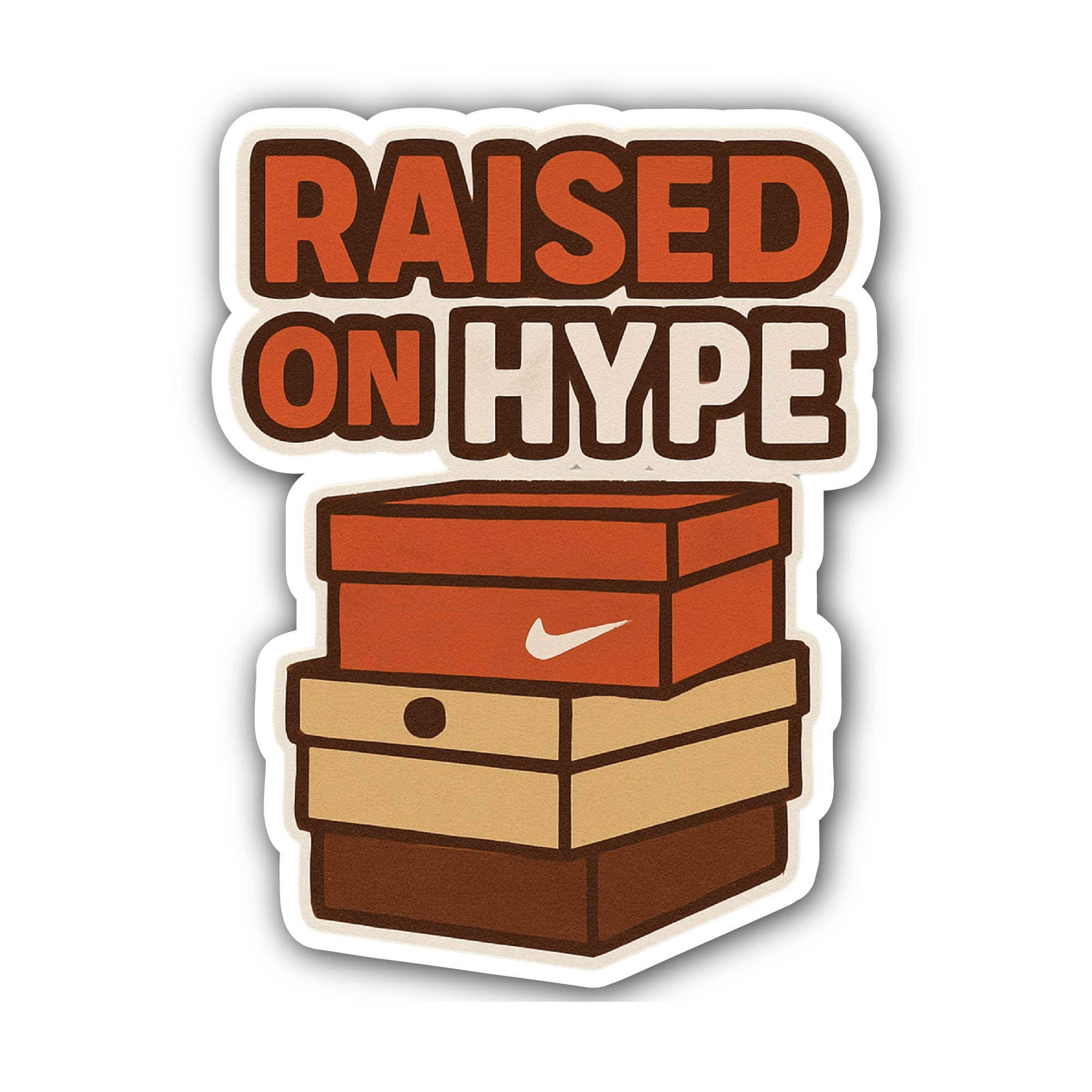 Raised ON Hype Sticker, Waterproof Vinyl Decal Sticker Indoor Or Outdoor 2 (Pieces) 3" and 5"