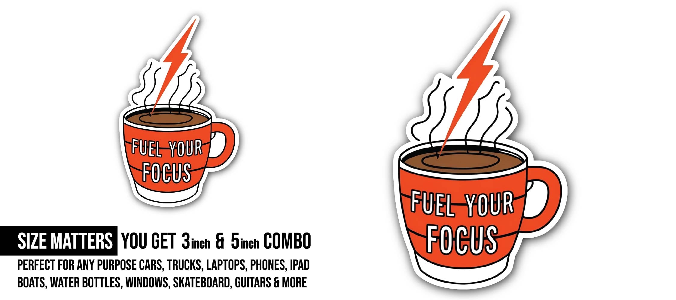 Fuel Your Focus Sticker, Waterproof Vinyl Decal Sticker Indoor Or Outdoor 2 (Pieces) 3" and 5"