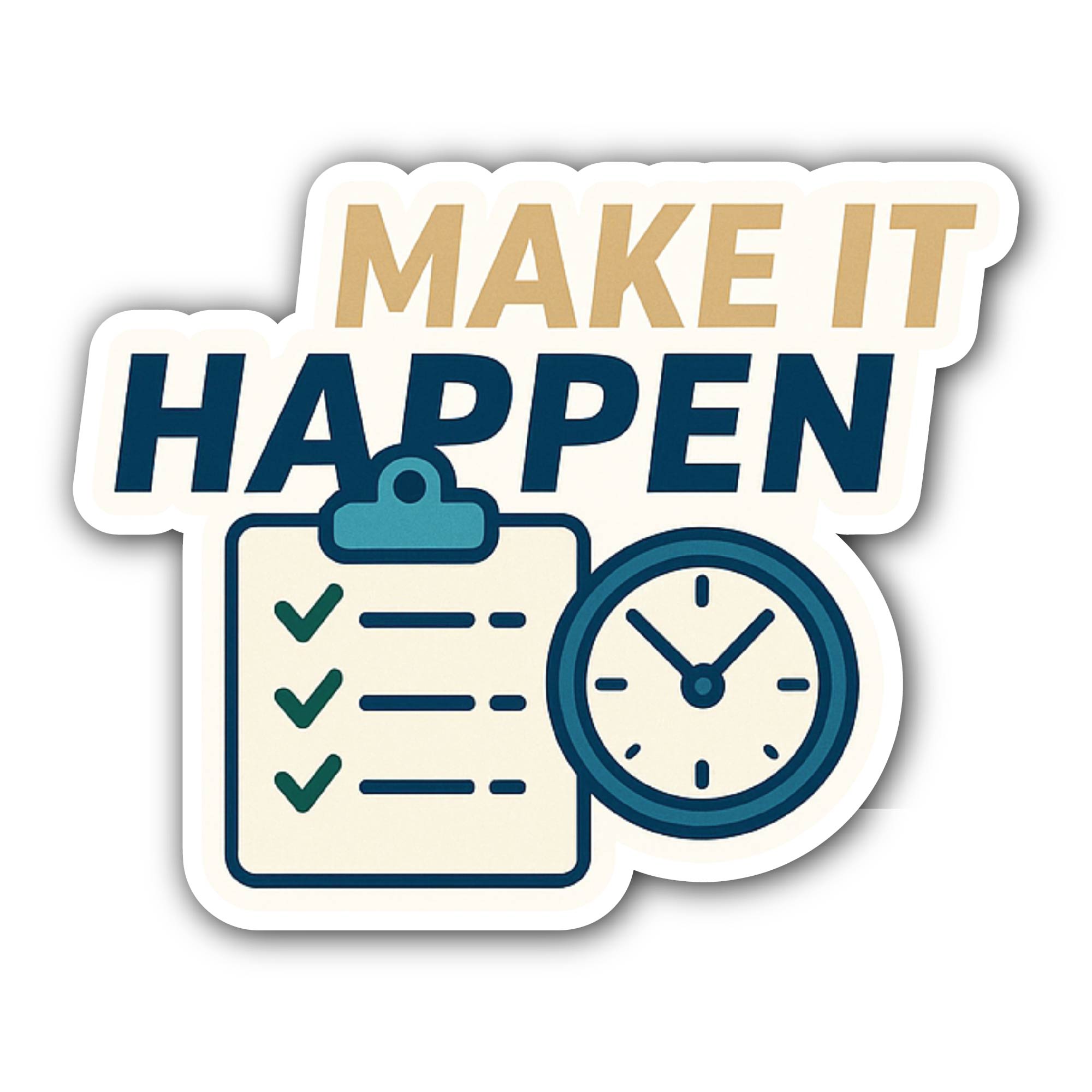 Make It Happen Sticker, Waterproof Vinyl Decal Sticker Indoor Or Outdoor 2 (Pieces) 3" and 5"
