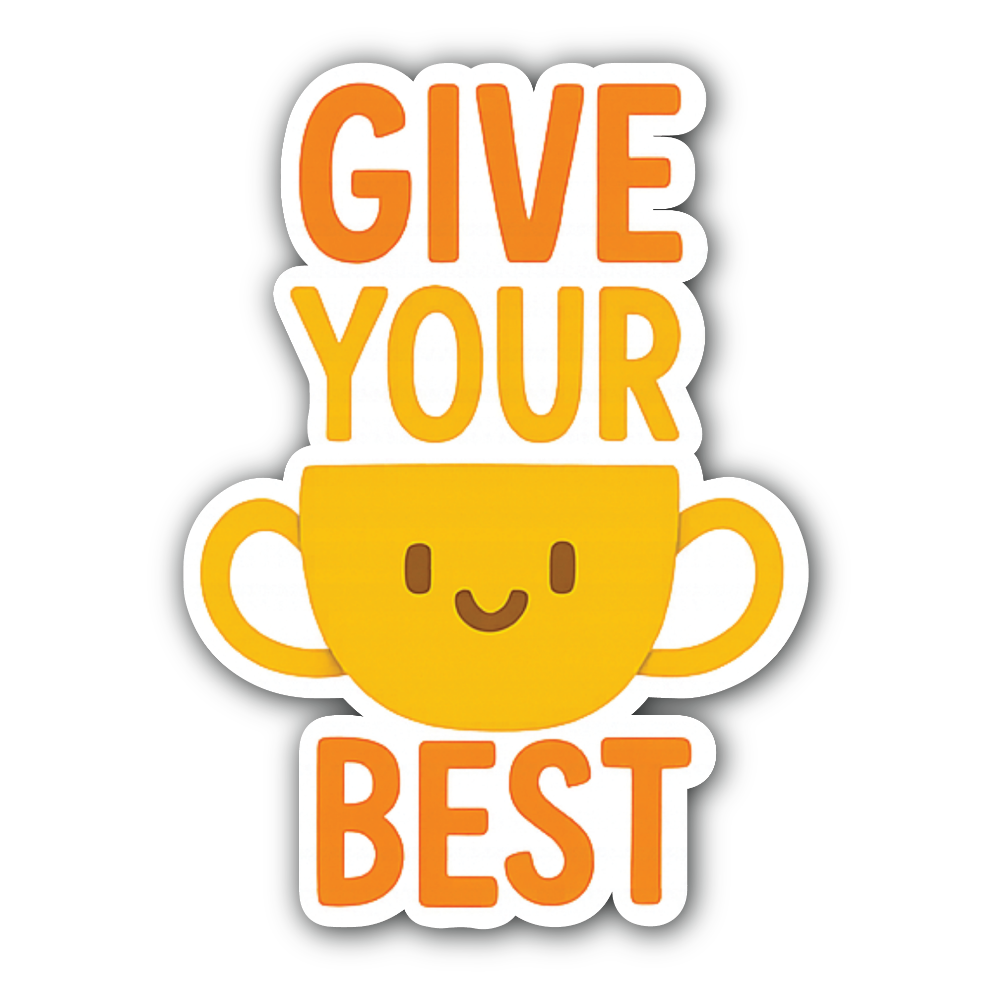 Give Your Best Sticker, Waterproof Vinyl Decal Sticker Indoor Or Outdoor 2 (Pieces) 3" and 5"