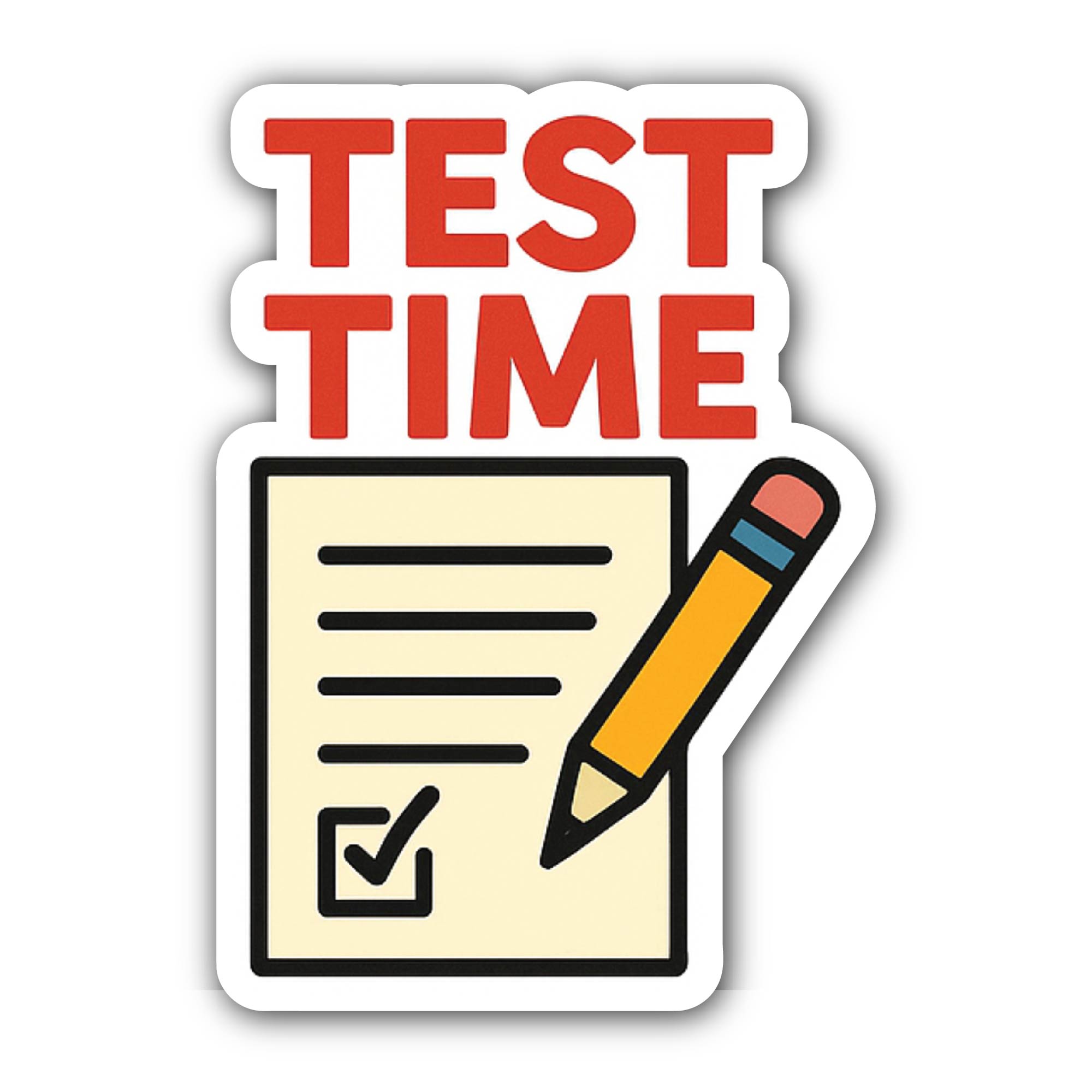 Test TIME Sticker, Waterproof Vinyl Decal Sticker Indoor Or Outdoor 2 (Pieces) 3" and 5"