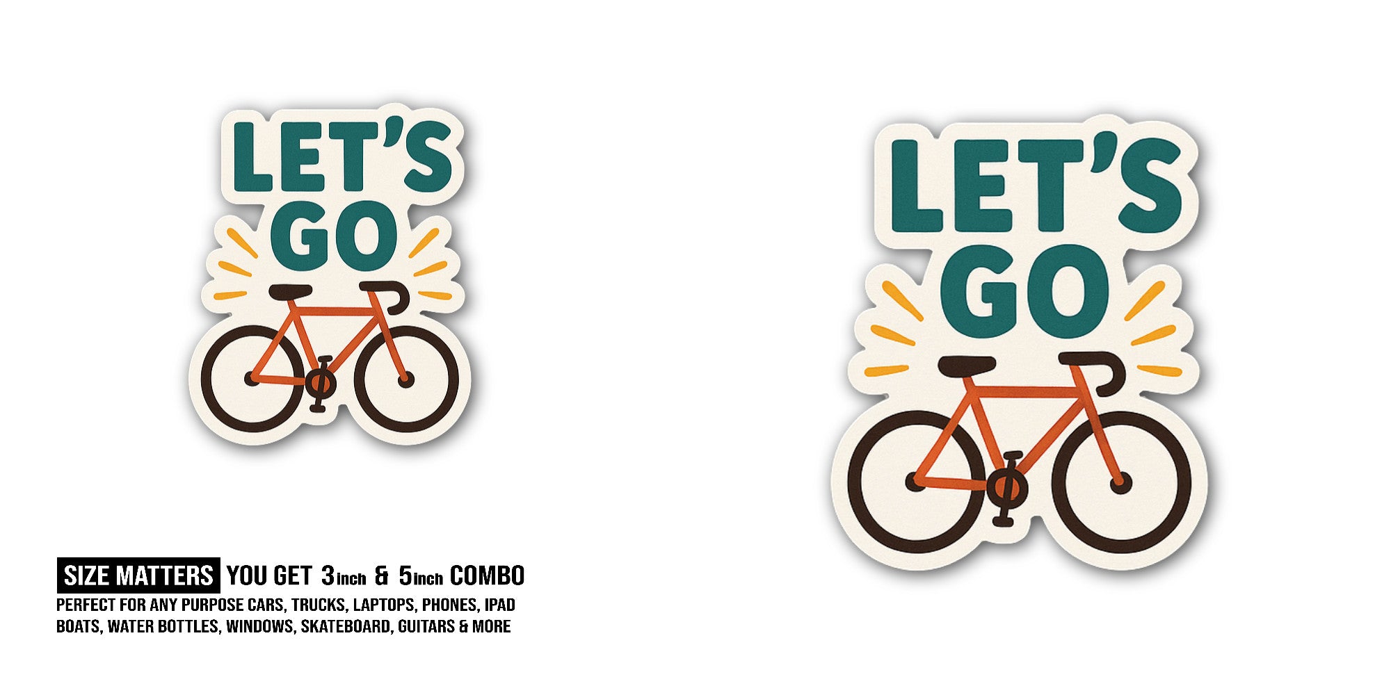 Let's Go Sticker, Waterproof Vinyl Decal Sticker Indoor Or Outdoor 2 (Pieces) 3" and 5"