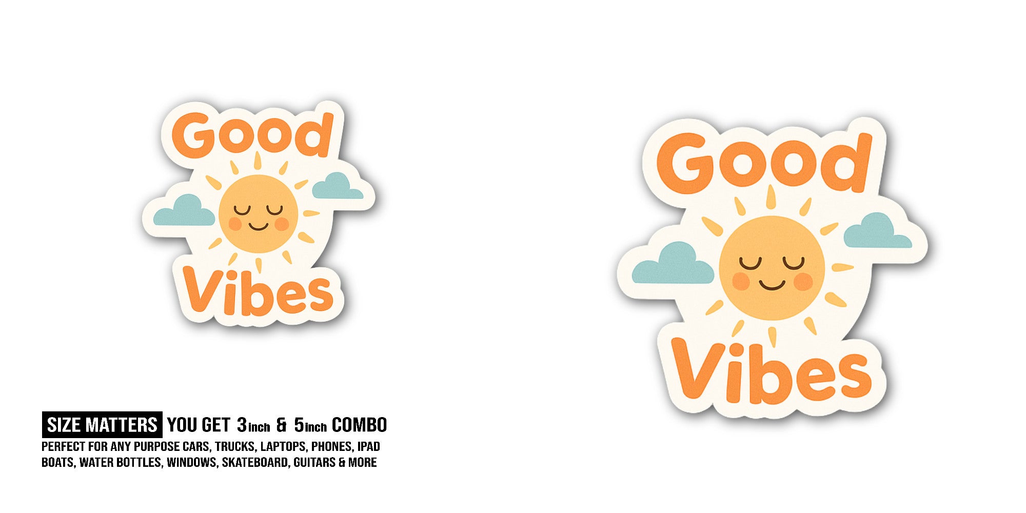 Good Vibes Sticker, Waterproof Vinyl Decal Sticker Indoor Or Outdoor 2 (Pieces) 3" and 5"