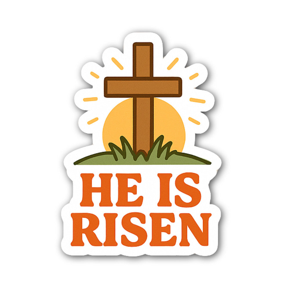HE is Risen Sticker, Waterproof Vinyl Decal Sticker Indoor Or Outdoor 2 (Pieces) 3" and 5"