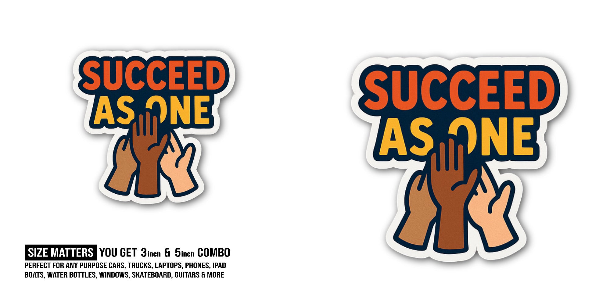 SUCCEED AS ONE Sticker, Waterproof Vinyl Decal Sticker Indoor Or Outdoor 2 (Pieces) 3" and 5"