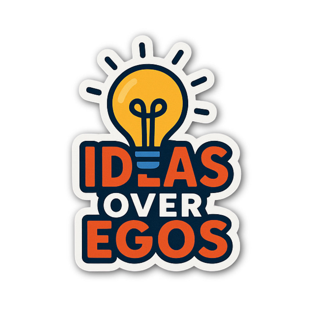 Ideas Over Egos Sticker, Waterproof Vinyl Decal Sticker Indoor Or Outdoor 2 (Pieces) 3" and 5"