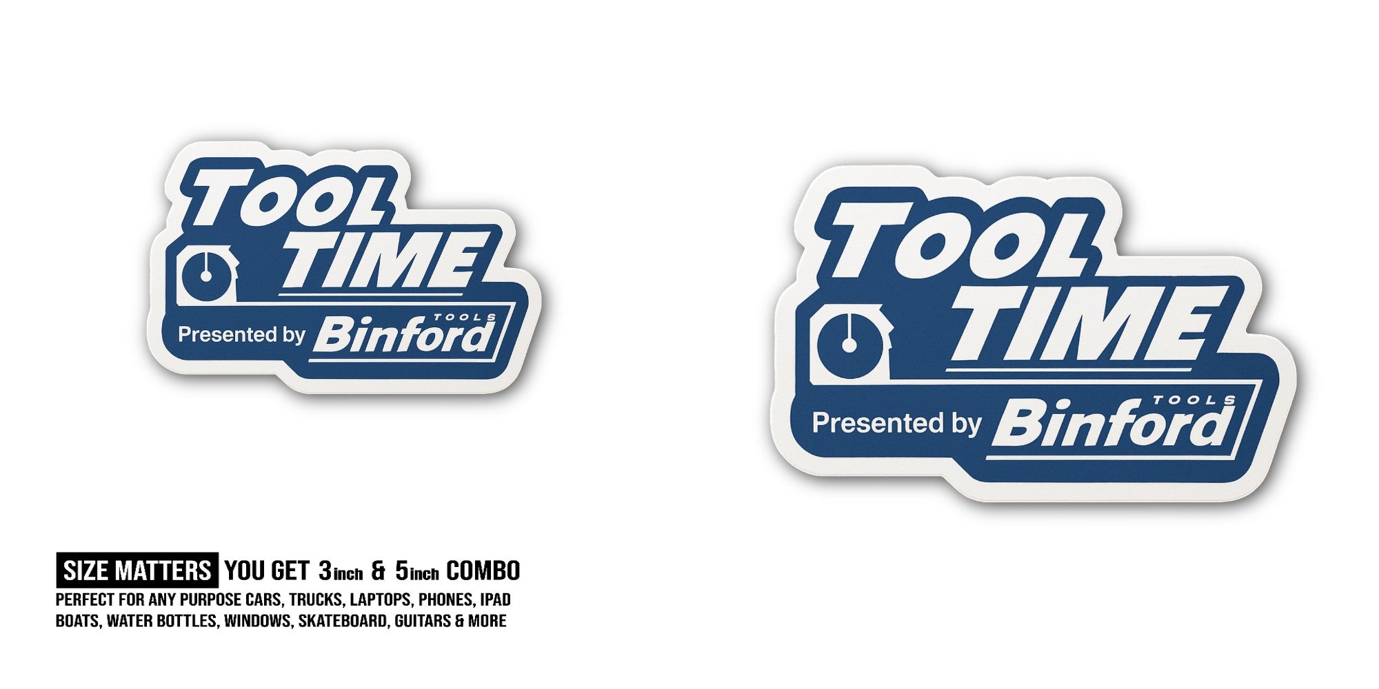 Tool Time Binford Tools Sticker, Waterproof Vinyl Decal Sticker Indoor Or Outdoor 2 (Pieces) 3" and 5"