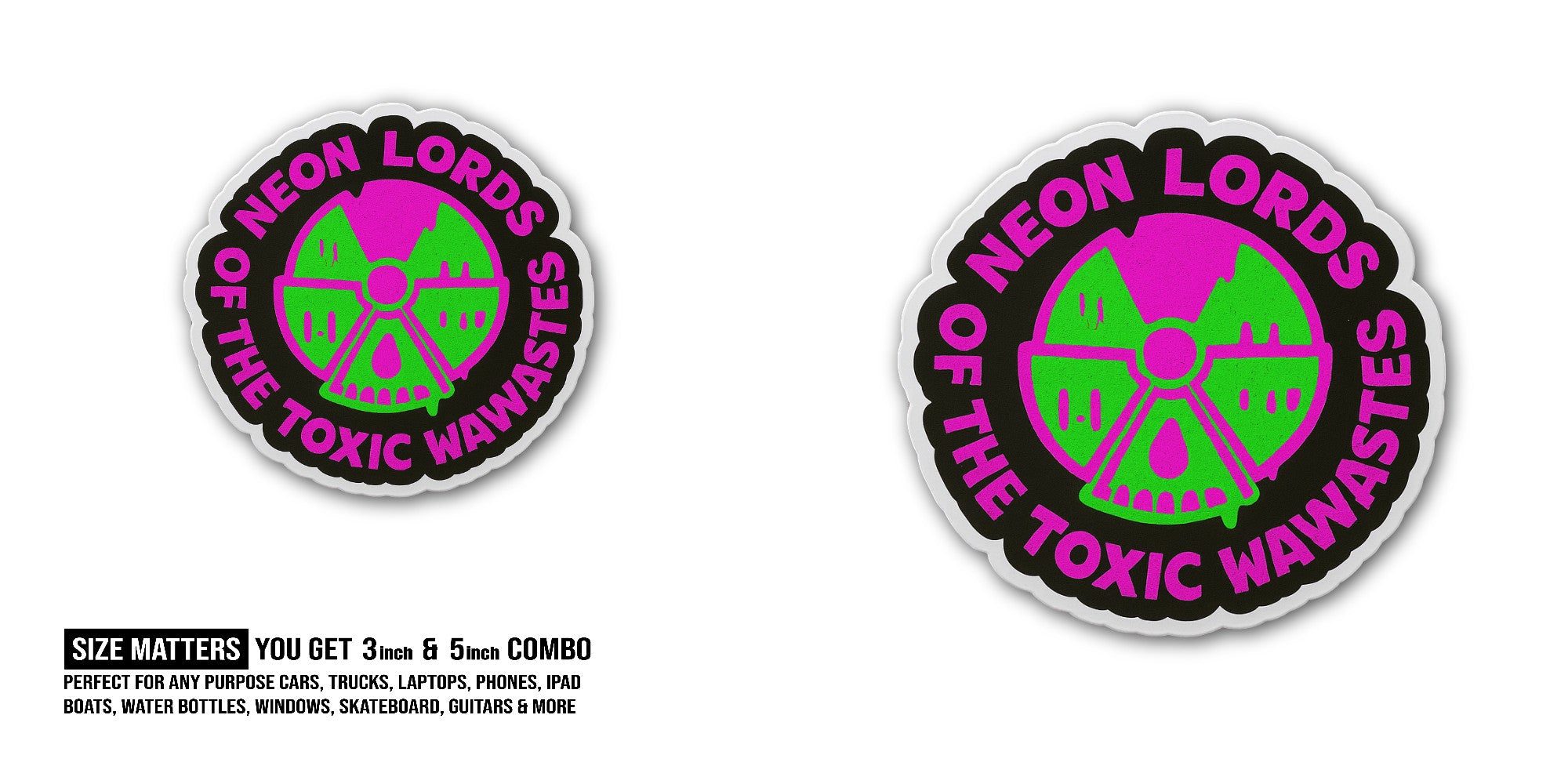 Neon Lords of the Toxic Wasteland Sticker, Waterproof Vinyl Decal Sticker Indoor Or Outdoor 2 (Pieces) 3" and 5"