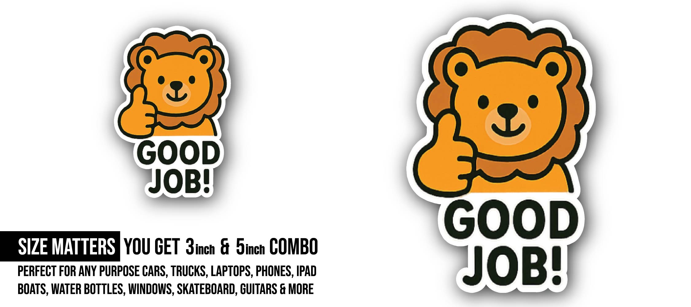 Good Job Sticker, Waterproof Vinyl Decal Sticker Indoor Or Outdoor 2 (Pieces) 3" and 5"