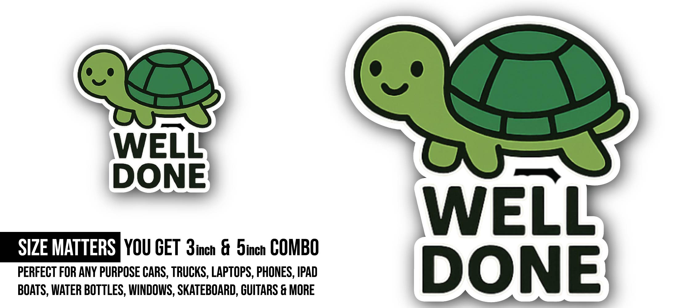 Well Done Cute Turtle Sticker, Waterproof Vinyl Decal Sticker Indoor Or Outdoor 2 (Pieces) 3" and 5"