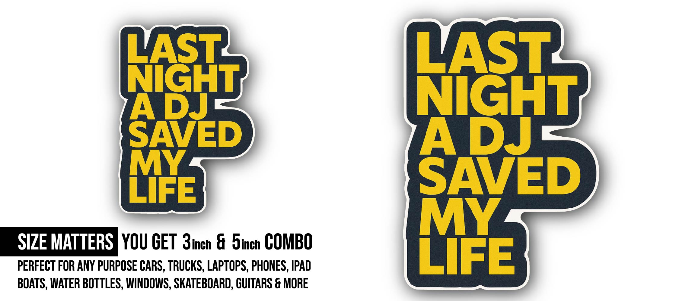 Last Night Sticker, Waterproof Vinyl Decal Sticker Indoor Or Outdoor 2 (Pieces) 3" and 5"
