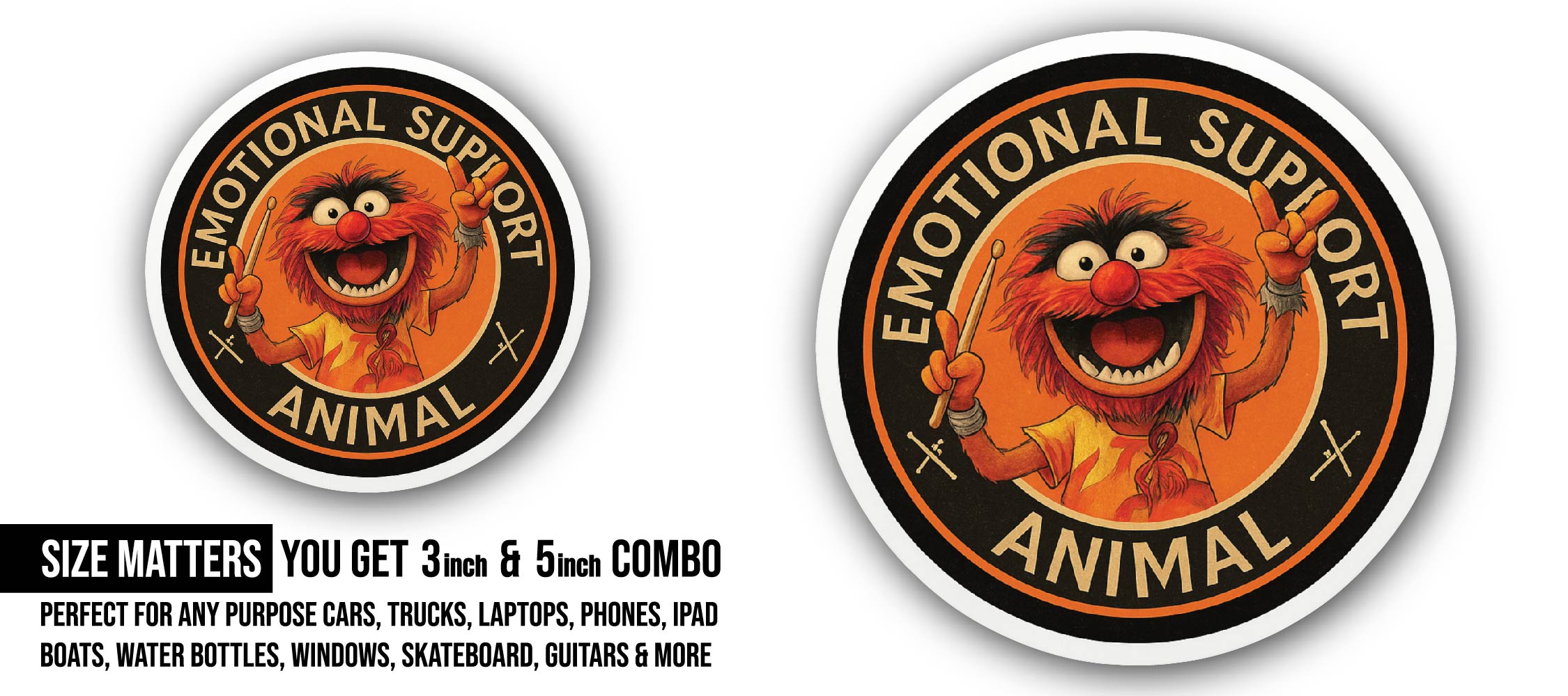 Muppets Emotional Support Sticker, Waterproof Vinyl Decal Sticker Indoor Or Outdoor 2 (Pieces) 3" and 5"