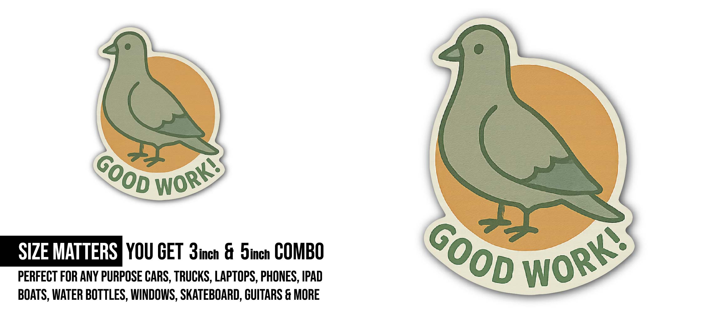 Good Work! Sticker, Waterproof Vinyl Decal Sticker Indoor Or Outdoor 2 (Pieces) 3" and 5"