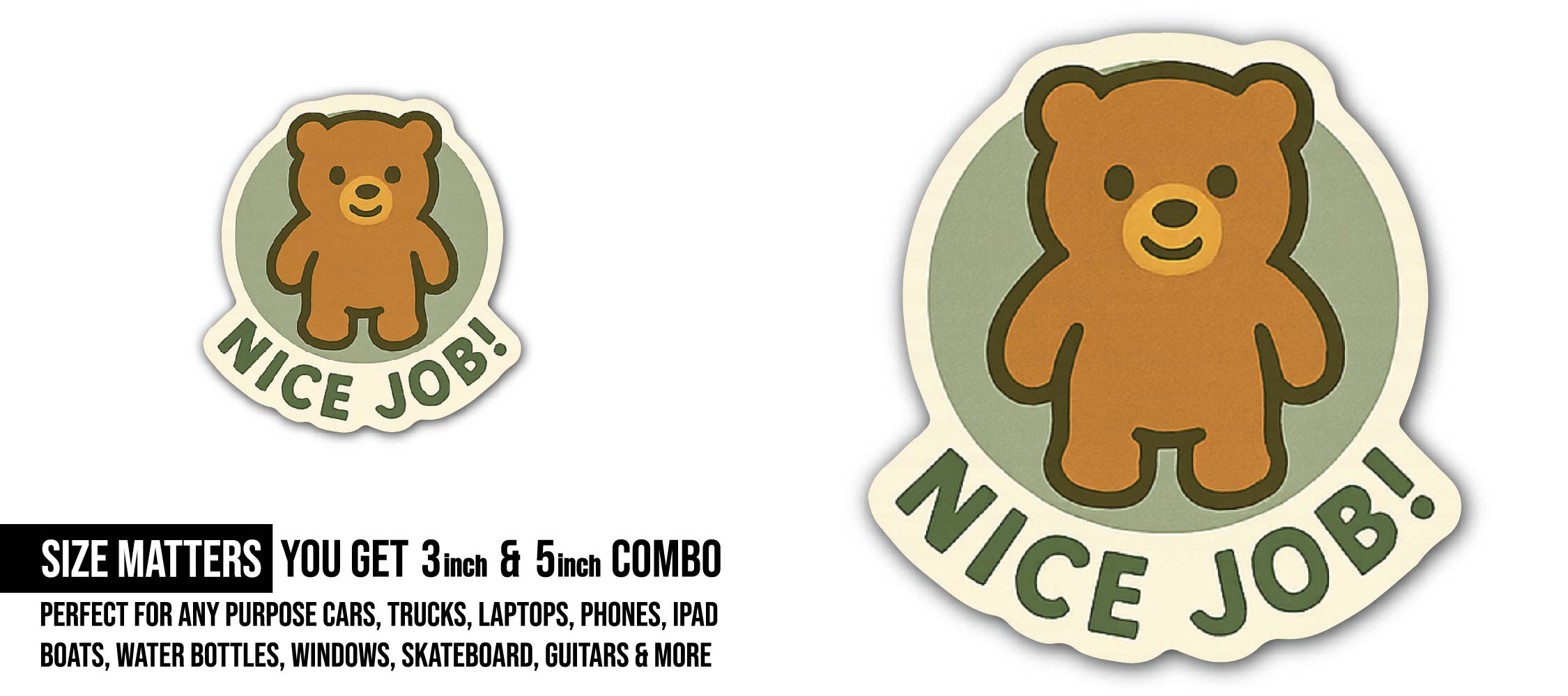 Nice Job! Sticker, Waterproof Vinyl Decal Sticker Indoor Or Outdoor 2 (Pieces) 3" and 5"