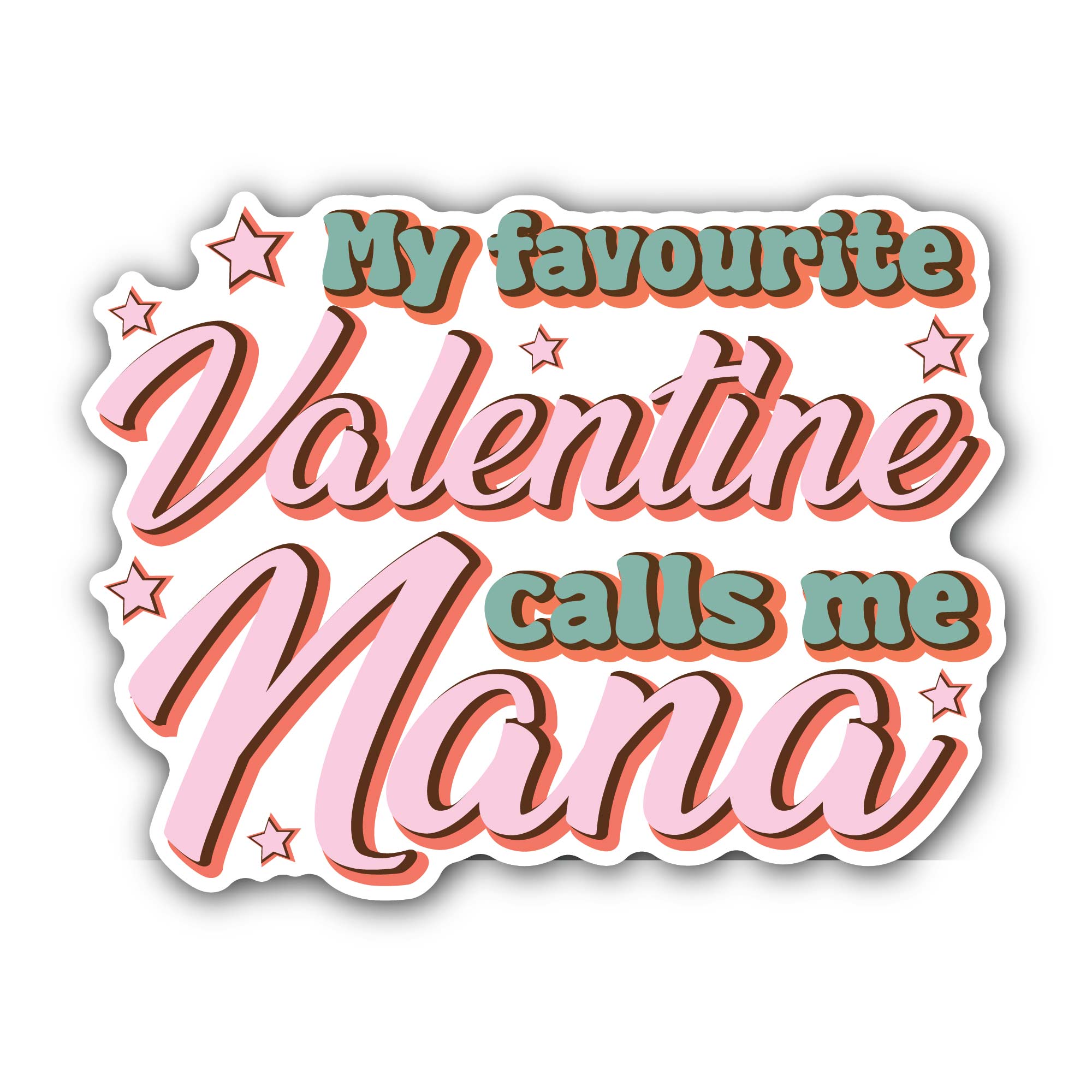 My Favorite Valentine Calls me Nana Sticker, Waterproof Vinyl Decal Sticker Indoor Or Outdoor 2 (Pieces) 3" and 5"