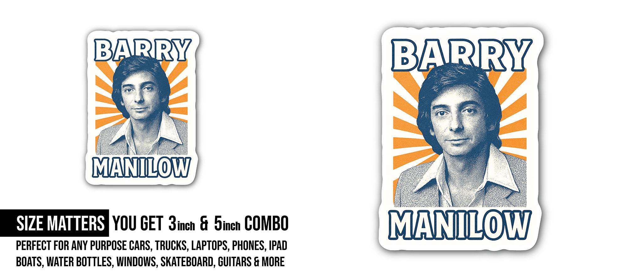 BARRY MANILOW Sticker, Waterproof Vinyl Decal Sticker Indoor Or Outdoor 2 (Pieces) 3" and 5"