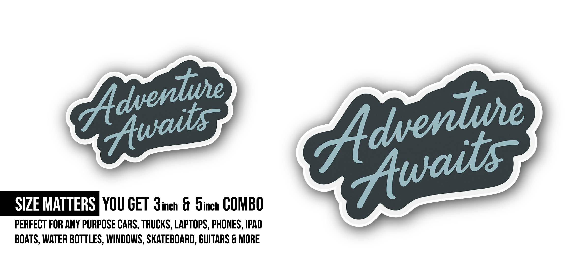 Adventure Awaits Sticker, Waterproof Vinyl Decal Sticker Indoor Or Outdoor 2 (Pieces) 3" and 5"
