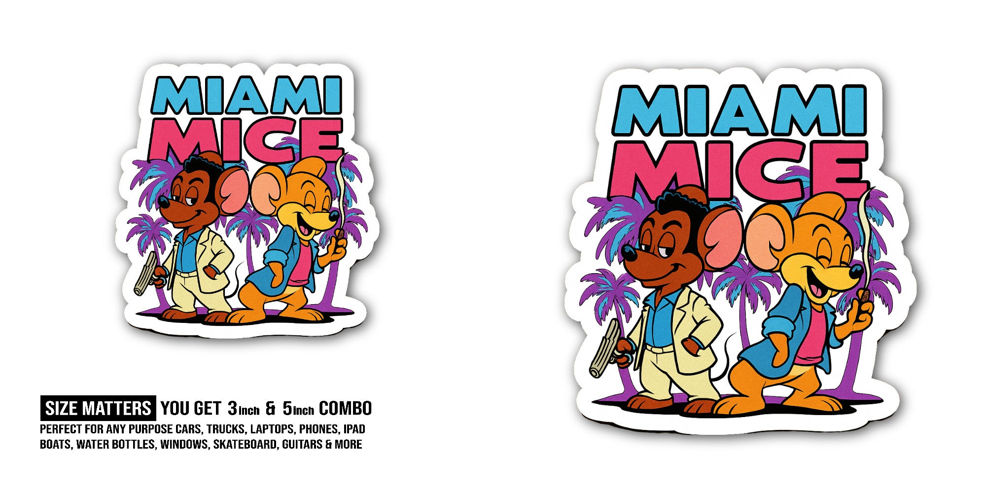 Miami Mice Sticker, Waterproof Vinyl Decal Sticker Indoor Or Outdoor 2 (Pieces) 3" and 5"