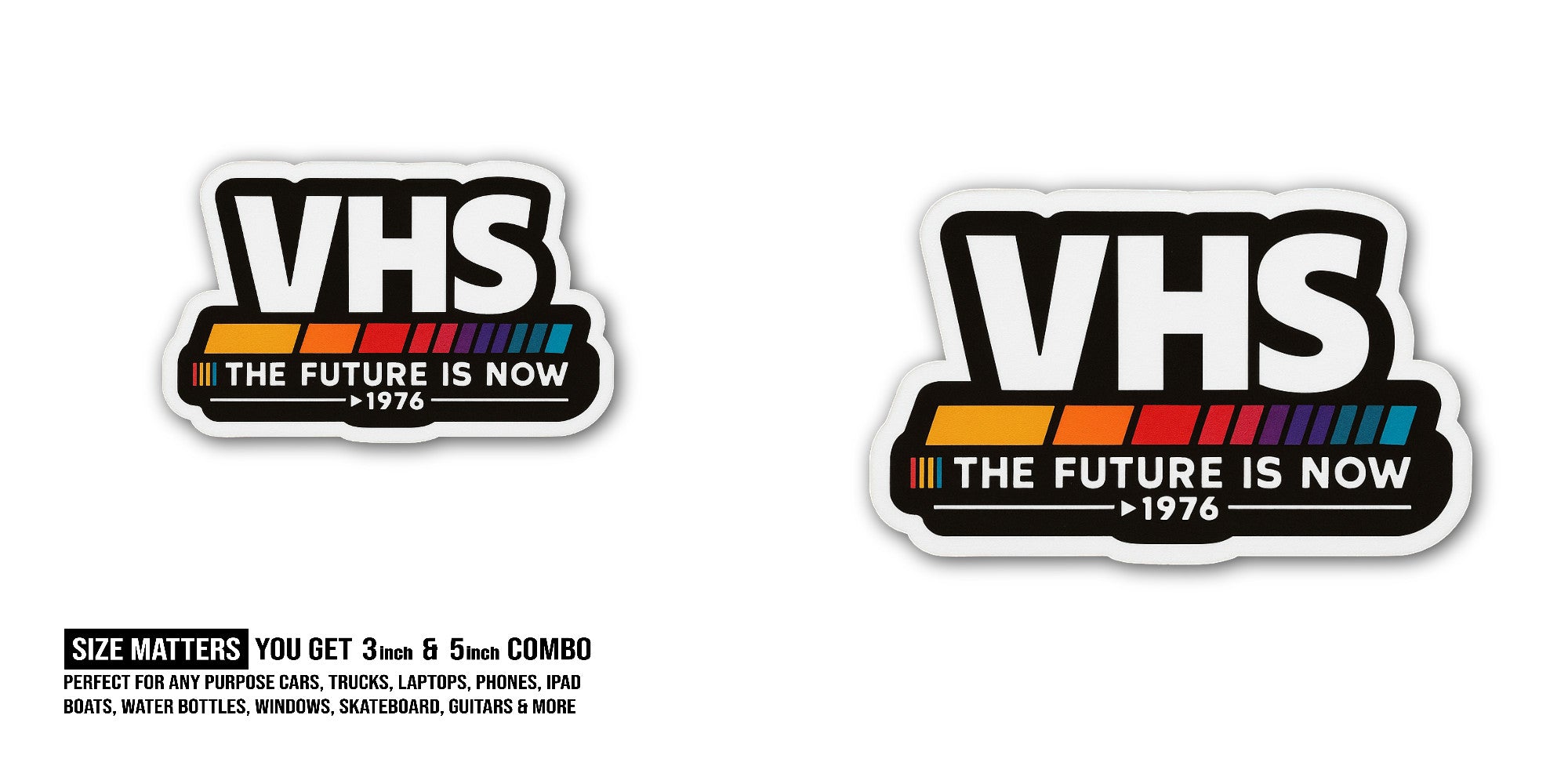 The Future is Now VHS Sticker, Waterproof Vinyl Decal Sticker Indoor Or Outdoor 2 (Pieces) 3" and 5"