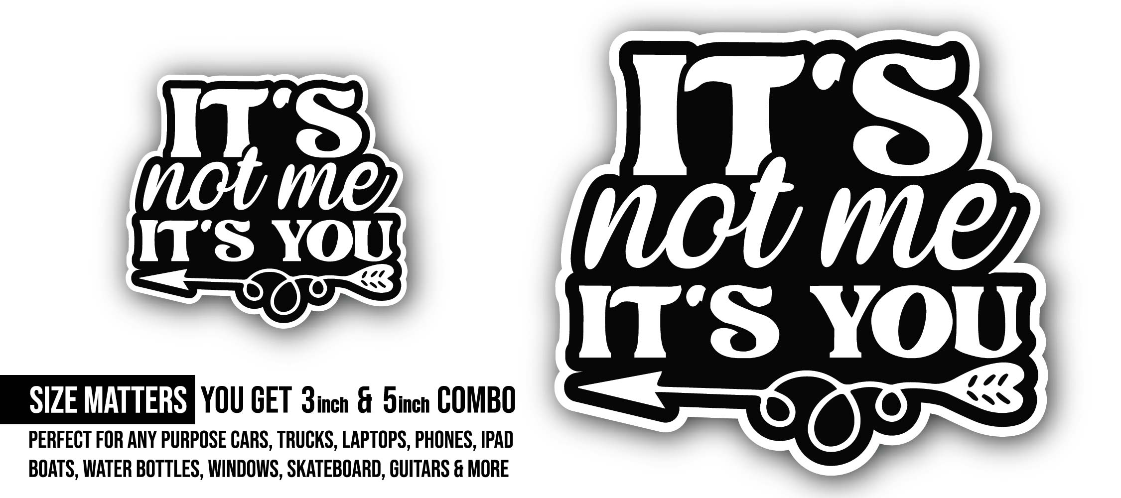 It's You Message Sticker, Waterproof Vinyl Decal Sticker Indoor Or Outdoor 2 (Pieces) 3" and 5"